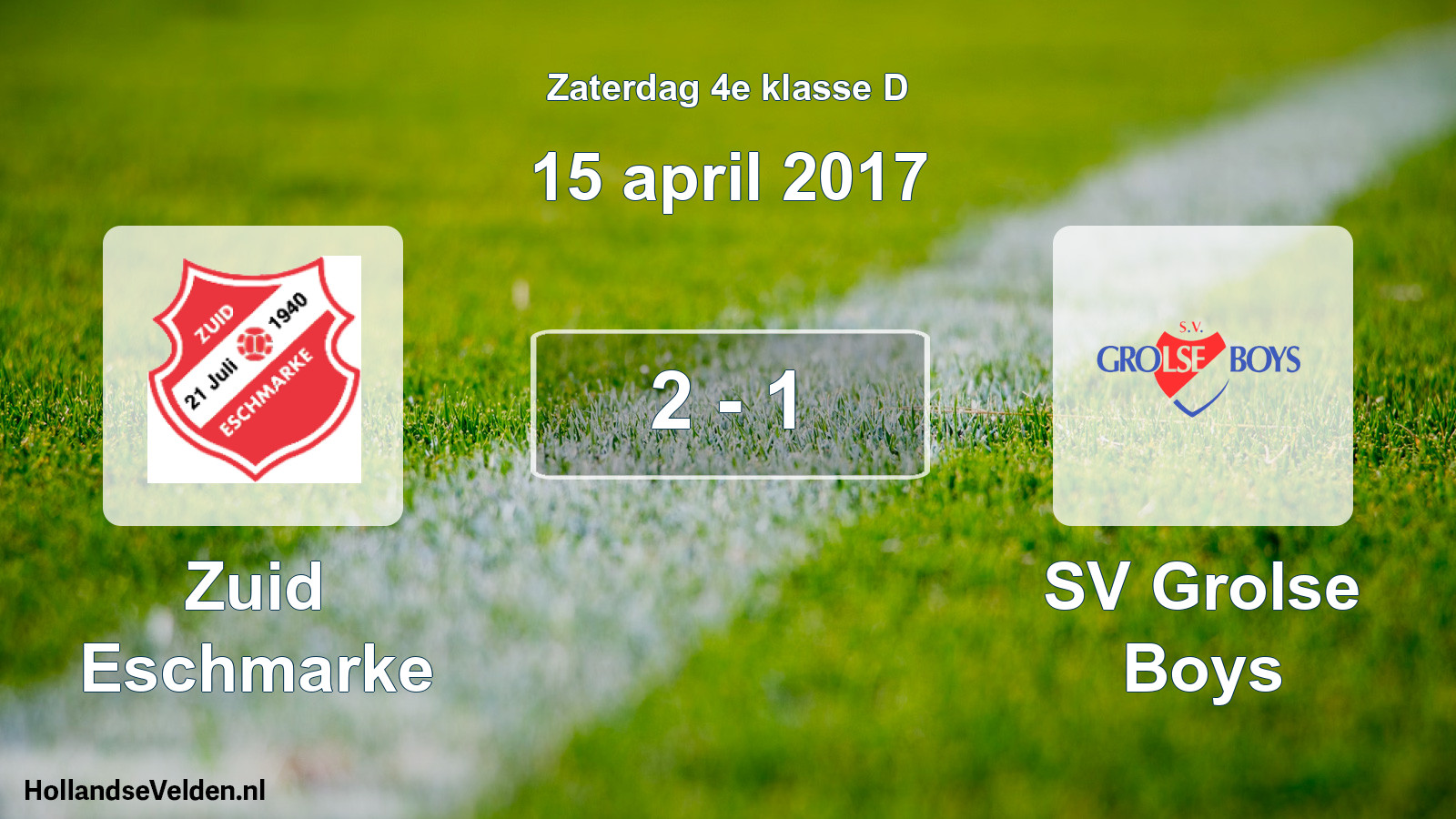 Total number of matches played: Zuid Eschmarke - SV Grolse Boys 2 - 1 (15 April 2017)
