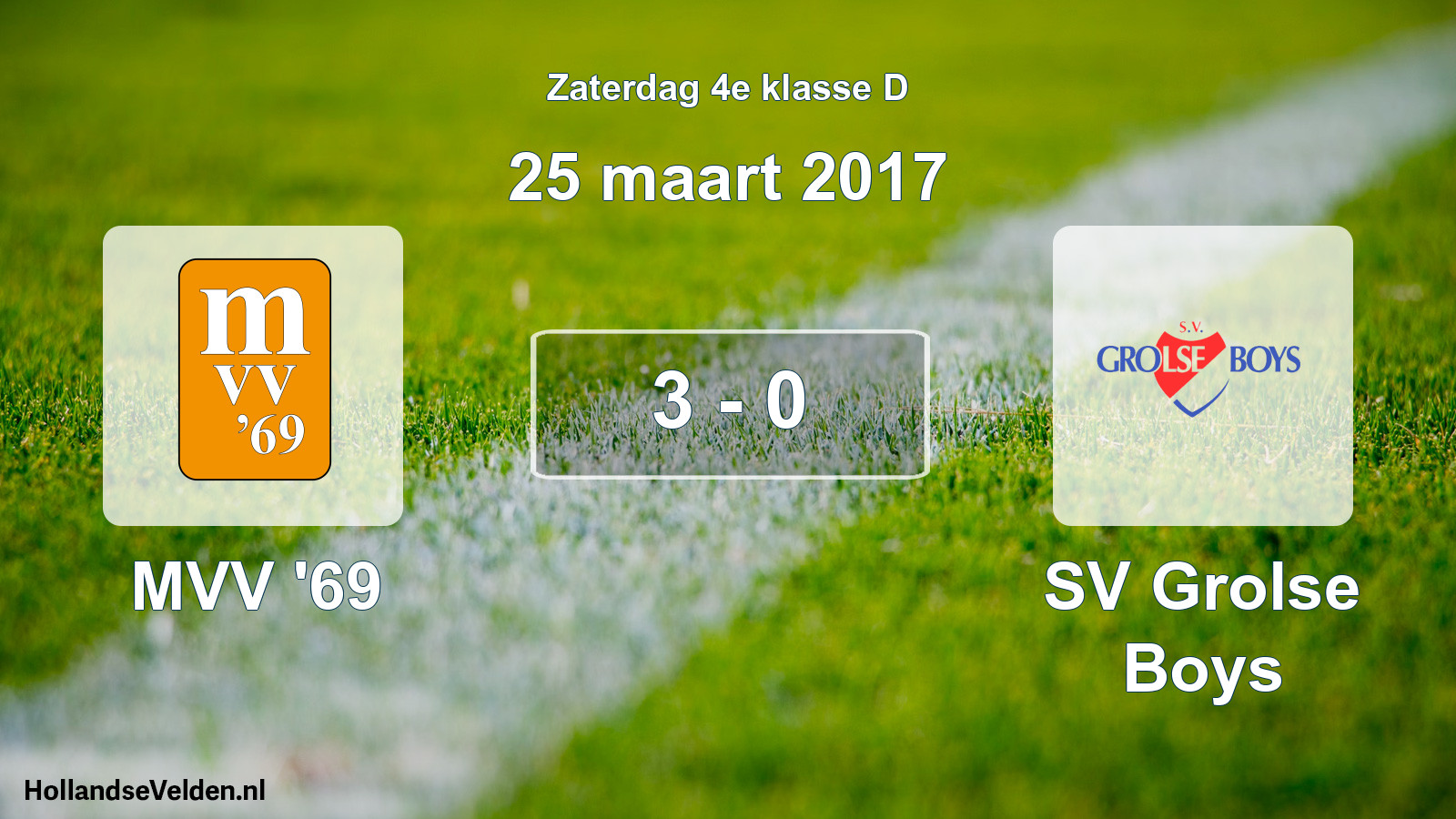 Total number of matches played: MVV '69 - SV Grolse Boys 3 - 0 (25 March 2017)