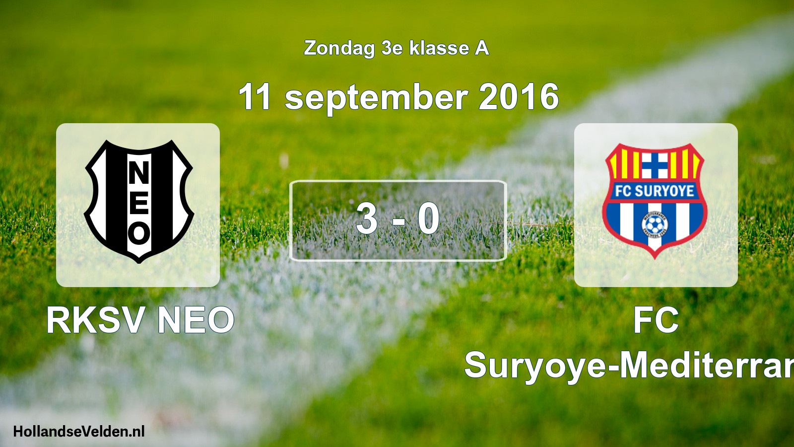 Total number of matches played: RKSV NEO - FC Suryoye-Mediterraneo 3 - 0 (11 September 2016)