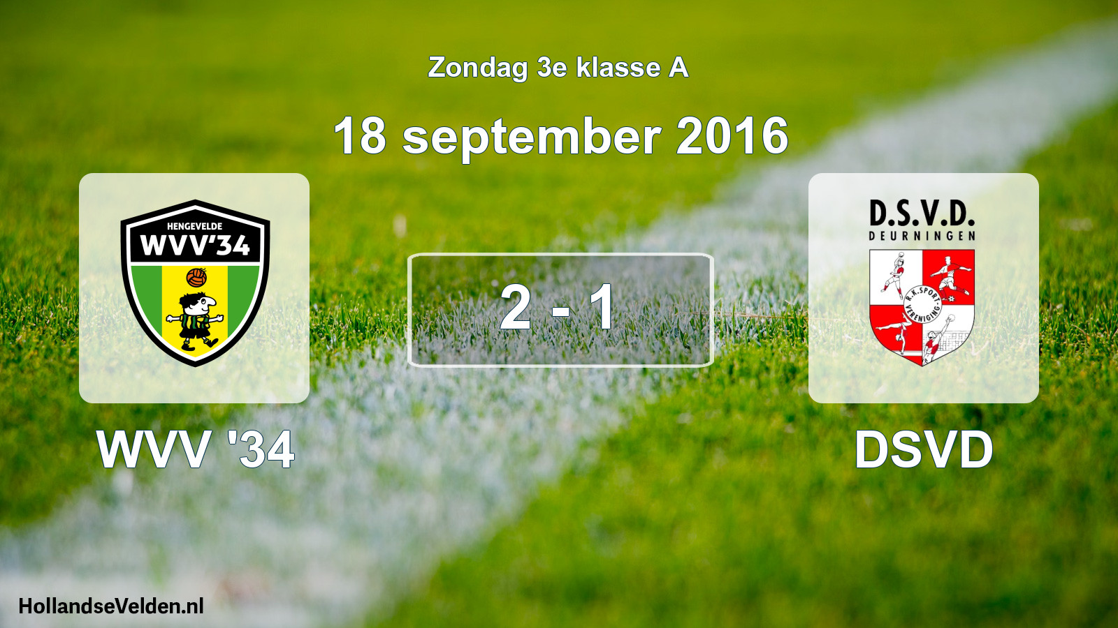 Total number of matches played: WVV '34 - DSVD 2 - 1 (18 September 2016)