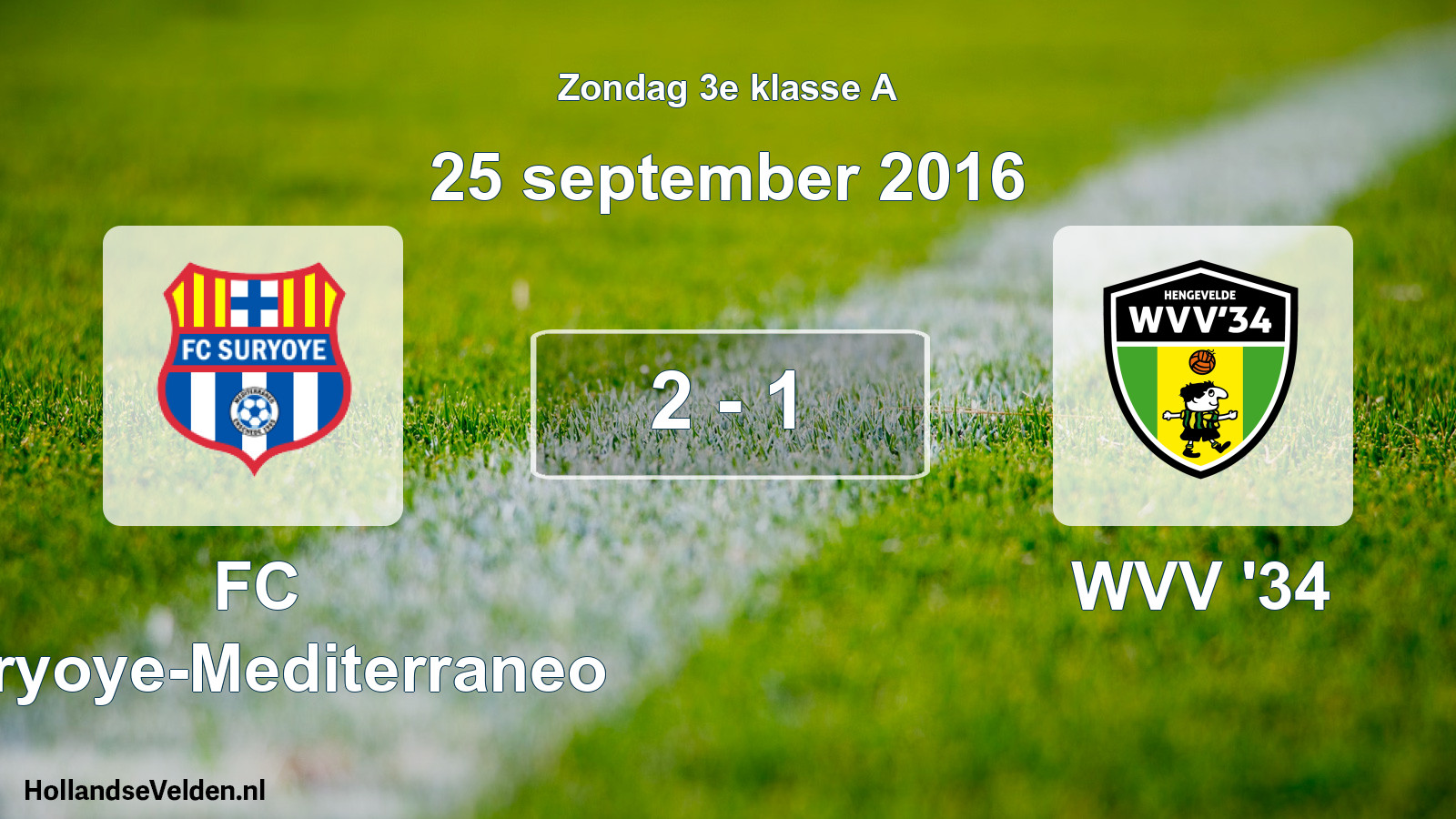 Total number of matches played: FC Suryoye-Mediterraneo - WVV '34 2 - 1 (25 September 2016)