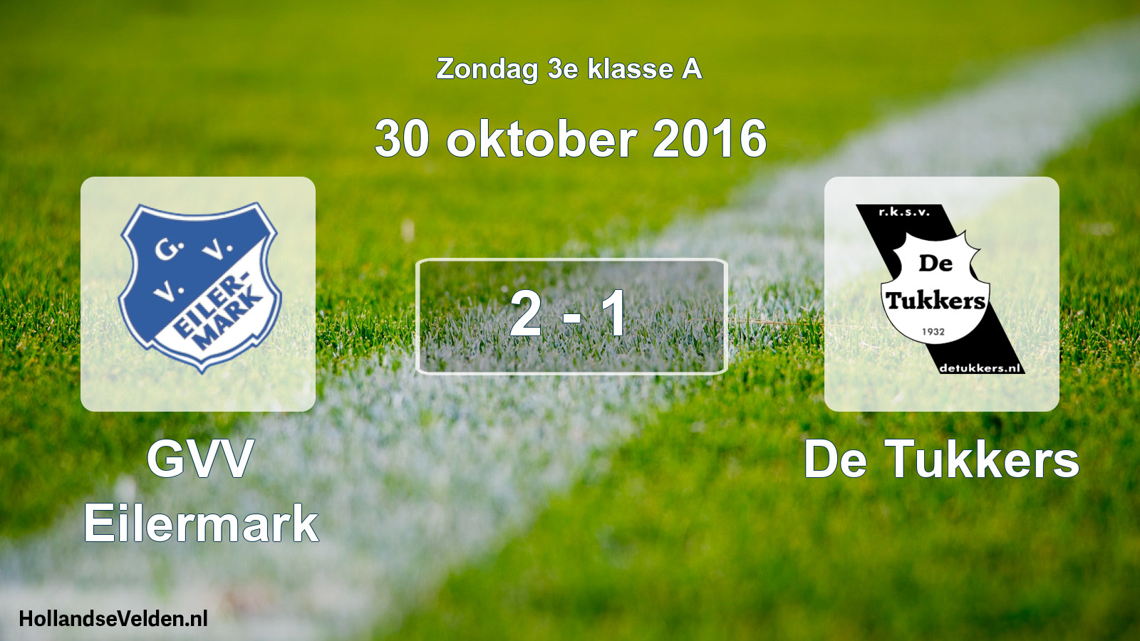 Total number of matches played: GVV Eilermark - De Tukkers 2 - 1 (30 October 2016)