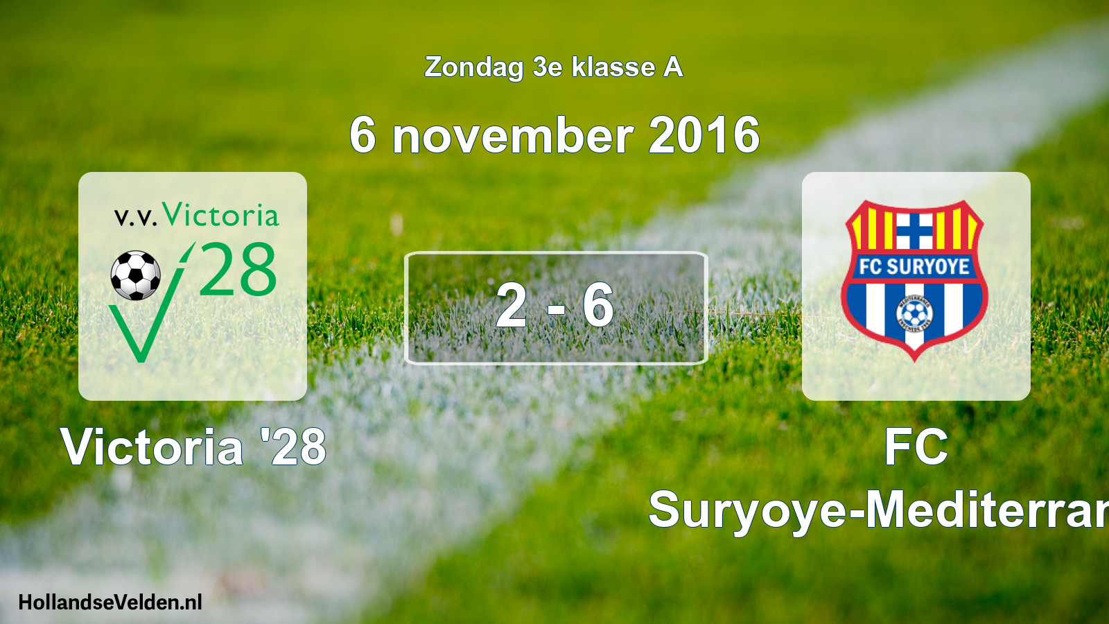 Total number of matches played: Victoria '28 - FC Suryoye-Mediterraneo 2 - 6 (6 November 2016)