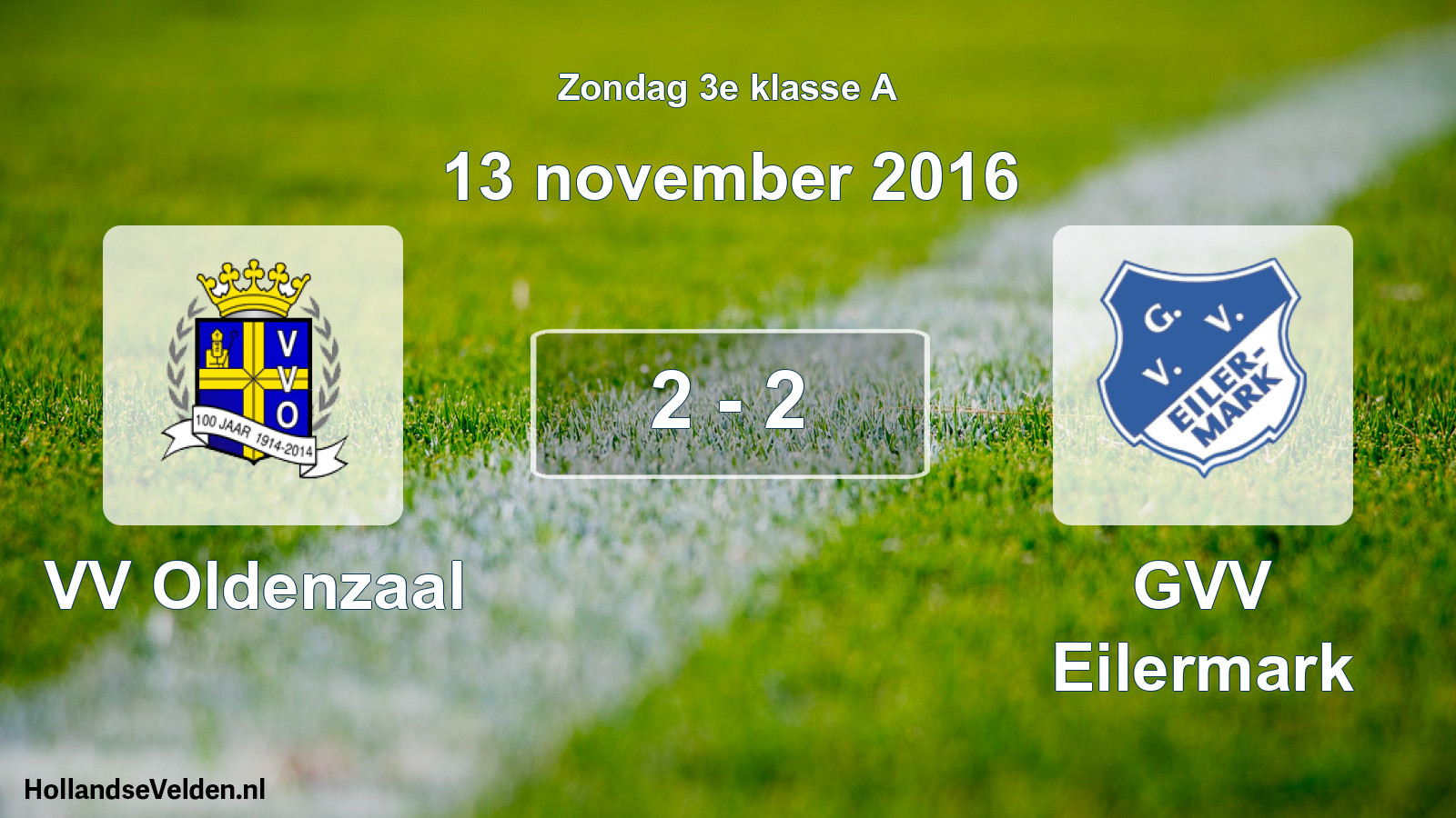 Total number of matches played: VV Oldenzaal - GVV Eilermark 2 - 2 (13 November 2016)