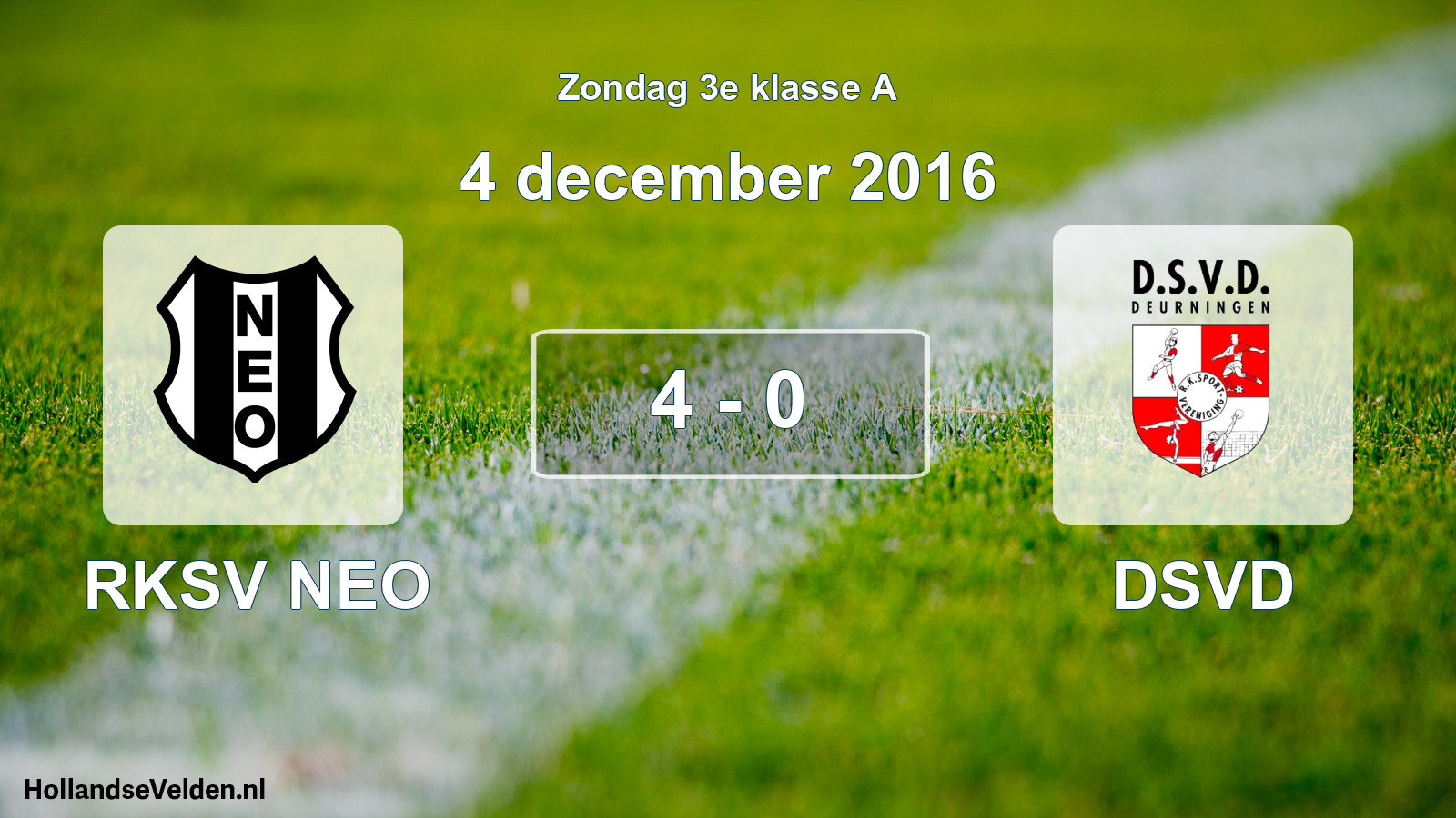 Total number of matches played: RKSV NEO - DSVD 4 - 0 (4 December 2016)
