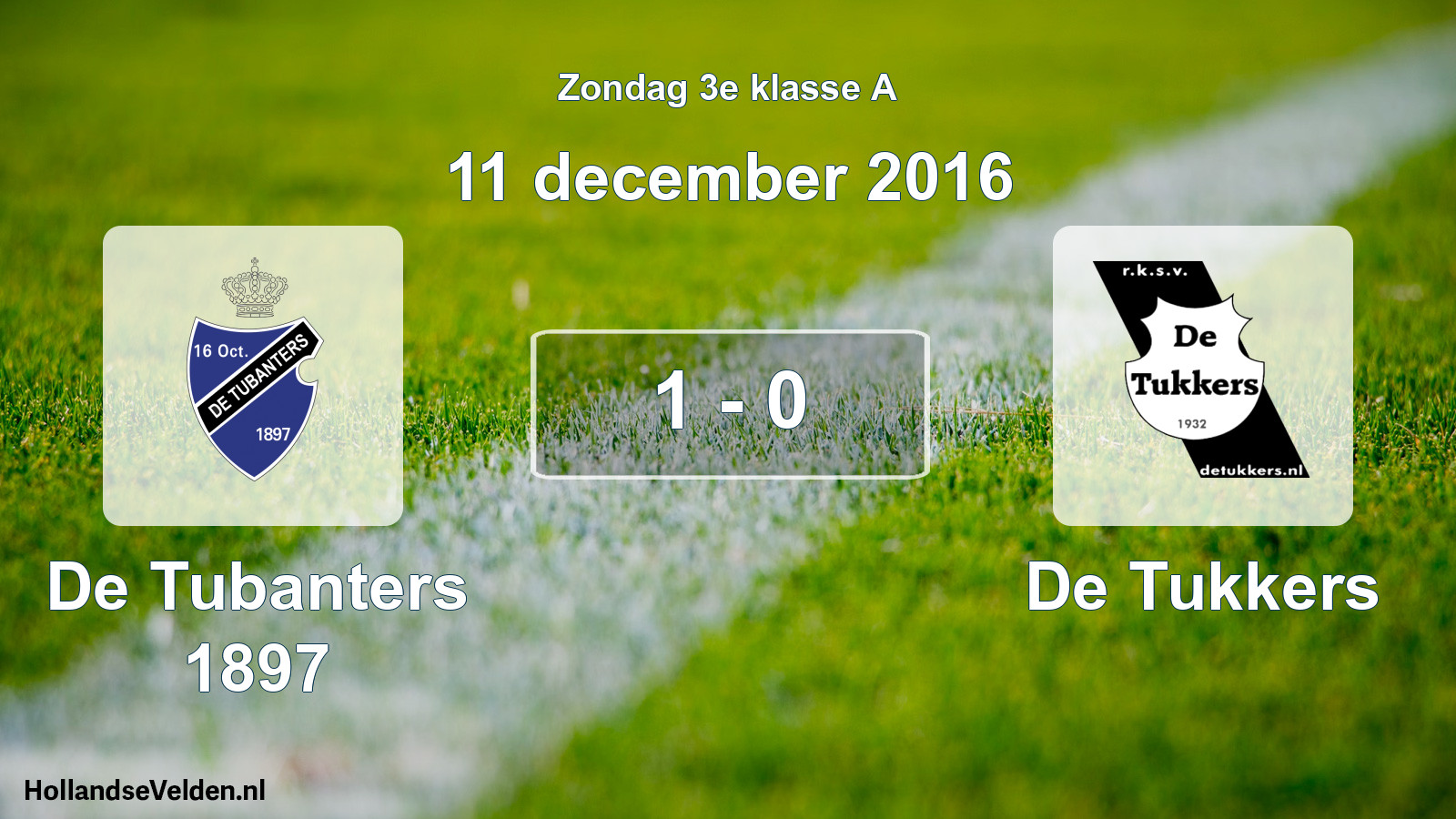 Total number of matches played: De Tubanters 1897 - De Tukkers 1 - 0 (11 December 2016)