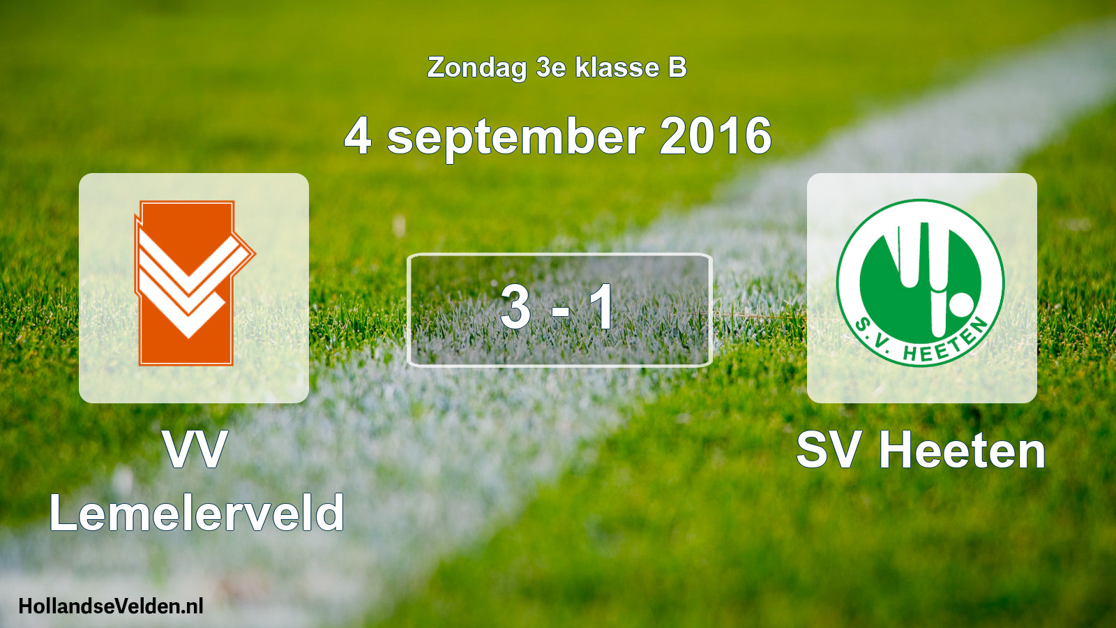 Total number of matches played: VV Lemelerveld - SV Heeten 3 - 1 (4 September 2016)