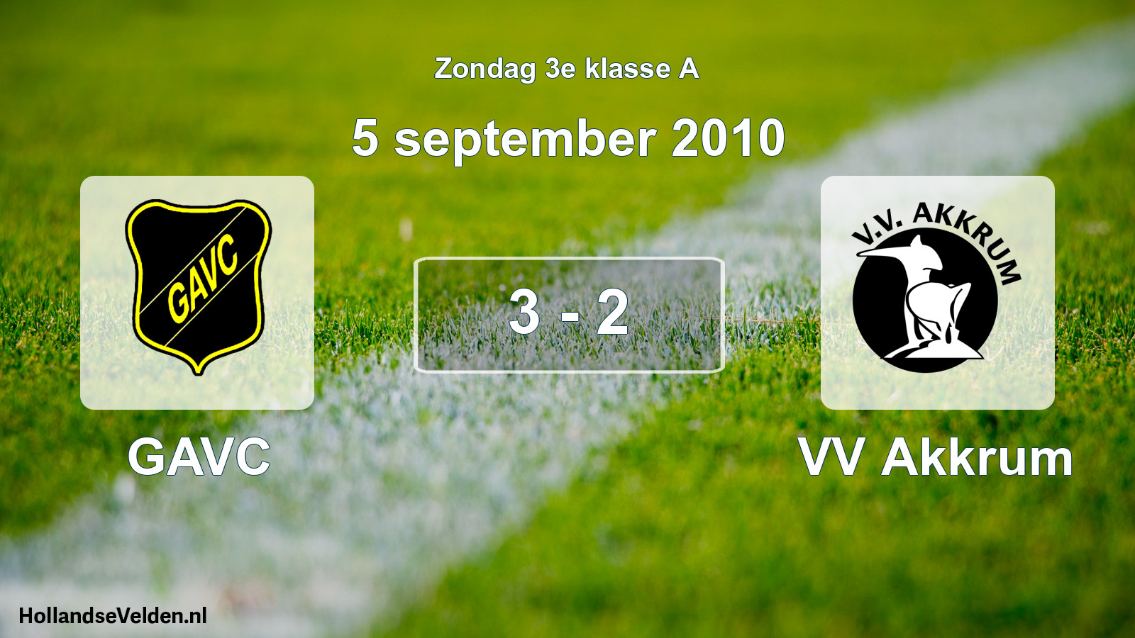 Total number of matches played: GAVC - VV Akkrum 3 - 2 (5 September 2010)