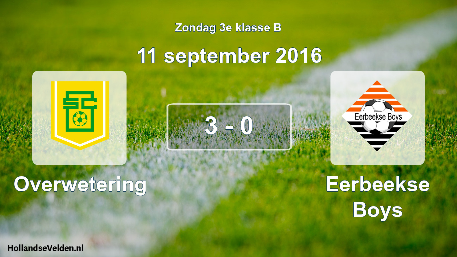 Total number of matches played: Overwetering - Eerbeekse Boys 3 - 0 (11 September 2016)
