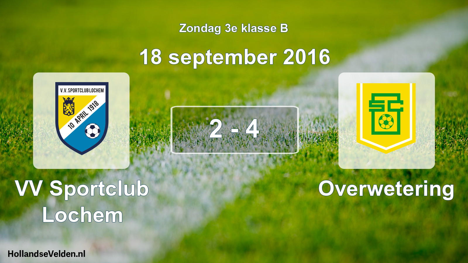Total number of matches played: VV Sportclub Lochem - Overwetering 2 - 4 (18 September 2016)
