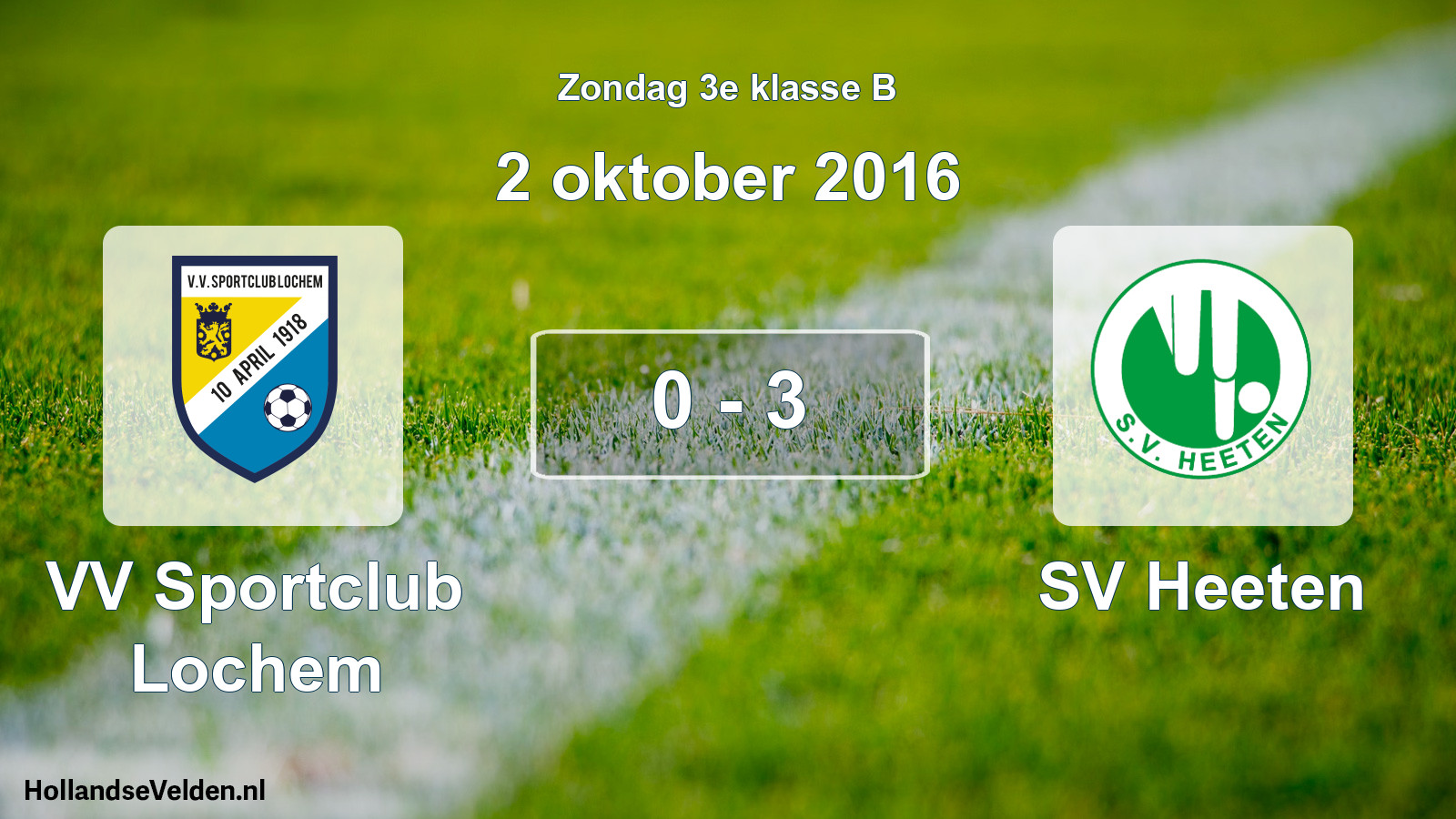 Total number of matches played: VV Sportclub Lochem - SV Heeten 0 - 3 (2 October 2016)