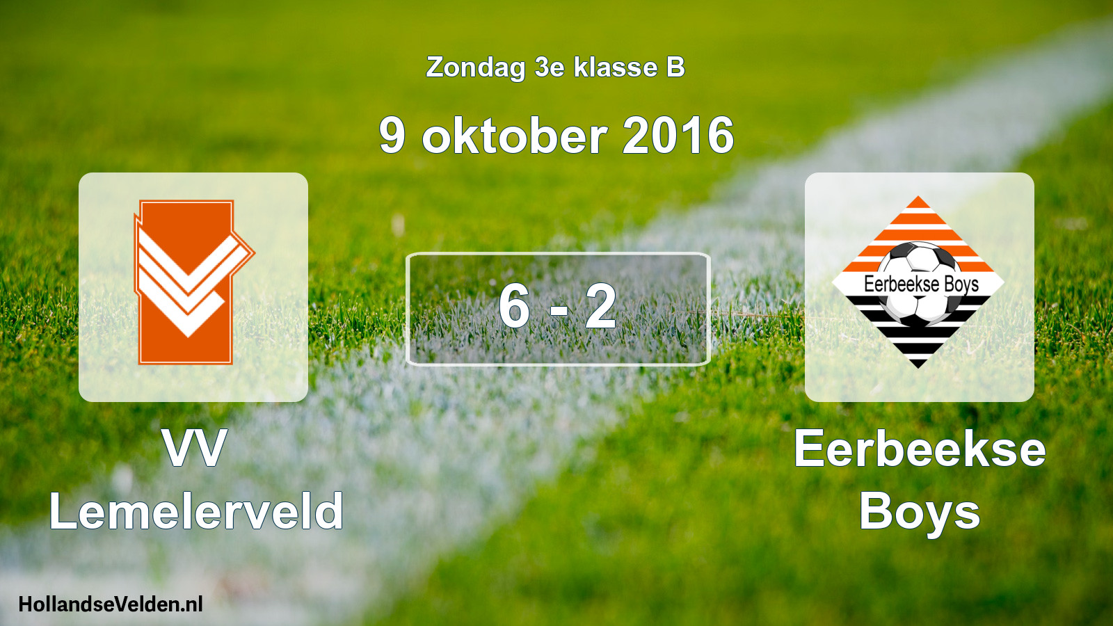 Total number of matches played: VV Lemelerveld - Eerbeekse Boys 6 - 2 (9 October 2016)