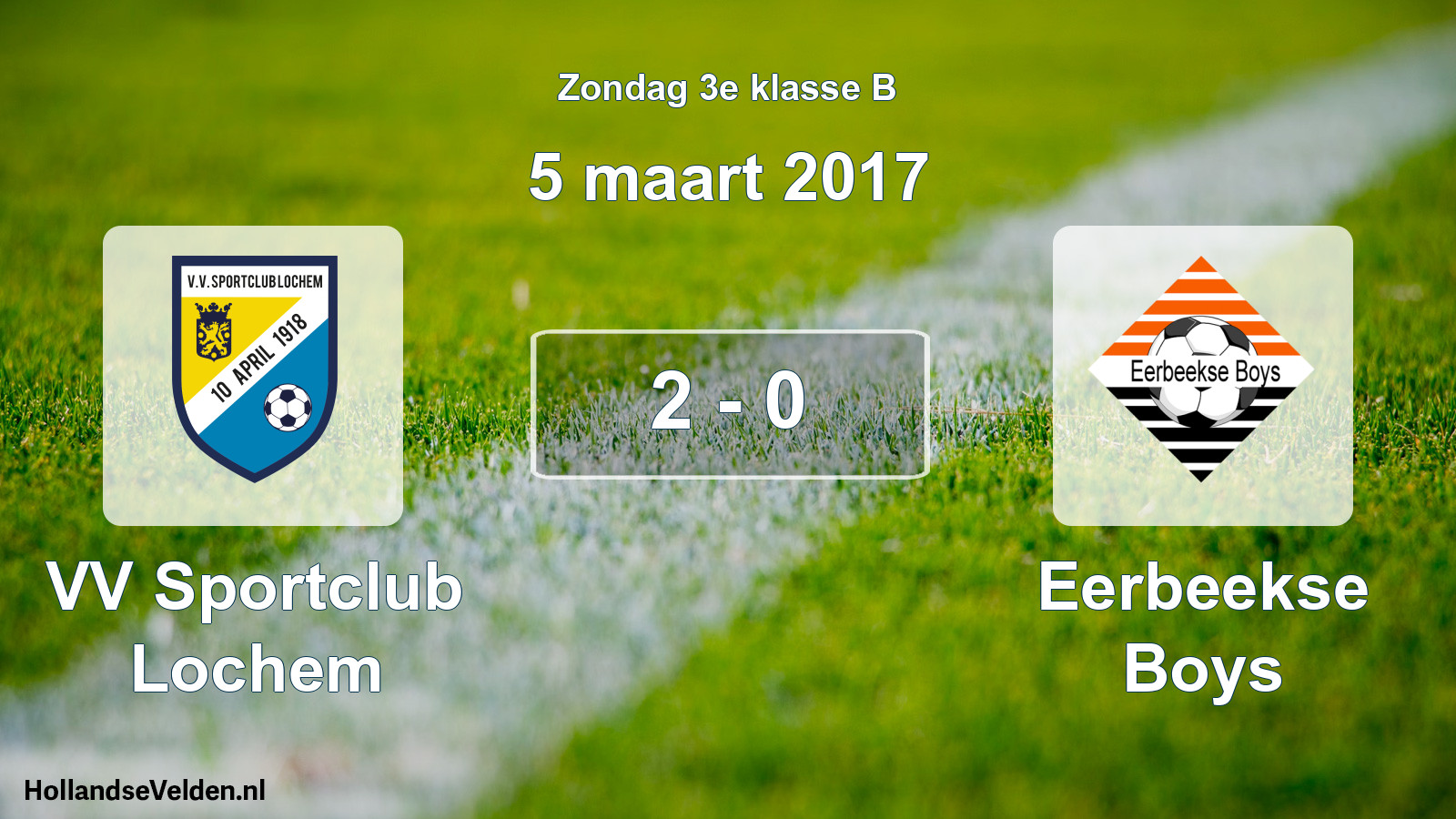 Total number of matches played: VV Sportclub Lochem - Eerbeekse Boys 2 - 0 (5 March 2017)