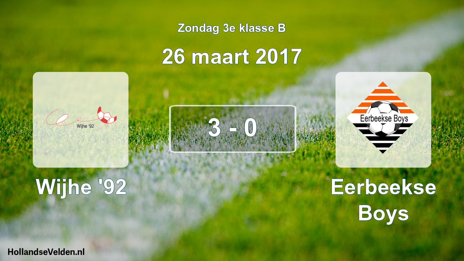 Total number of matches played: Wijhe '92 - Eerbeekse Boys 3 - 0 (26 March 2017)