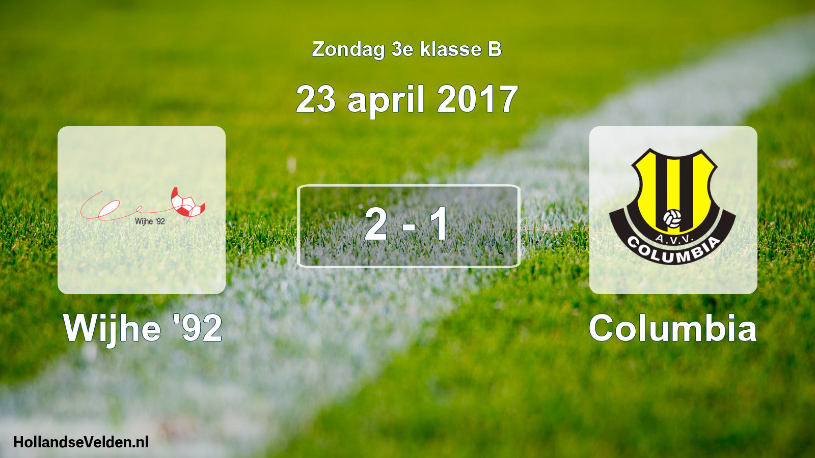 Total number of matches played: Wijhe '92 - Columbia 2 - 1 (23 April 2017)