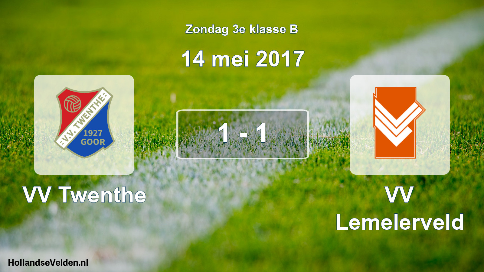 Total number of matches played: VV Twenthe - VV Lemelerveld 1 - 1 (14 May 2017)