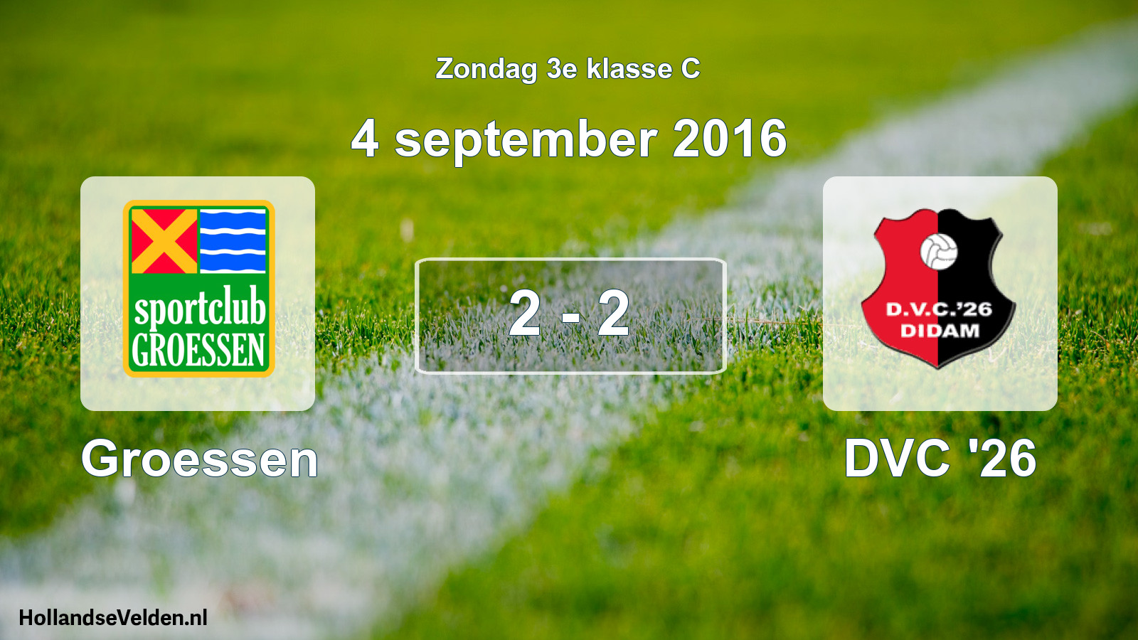 Total number of matches played: Groessen - DVC '26 2 - 2 (4 September 2016)