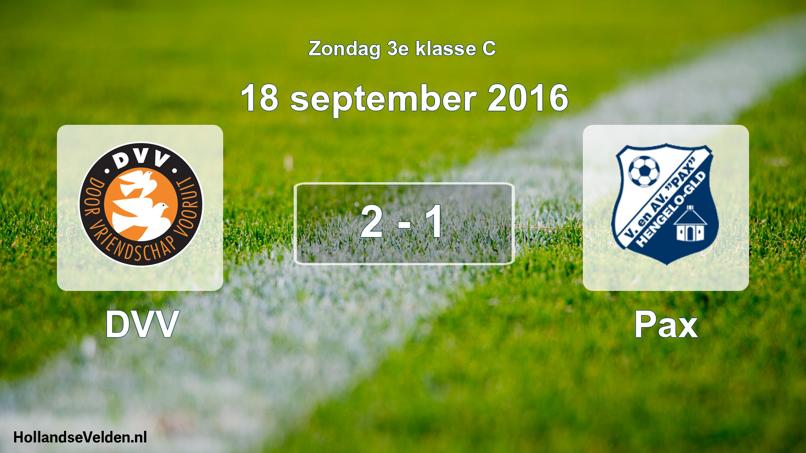 Total number of matches played: DVV - Pax 2 - 1 (18 September 2016)
