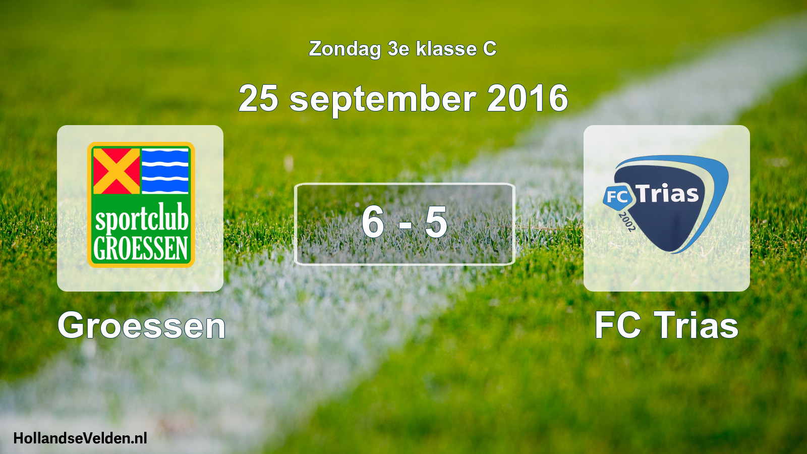 Total number of matches played: Groessen - FC Trias 6 - 5 (25 September 2016)