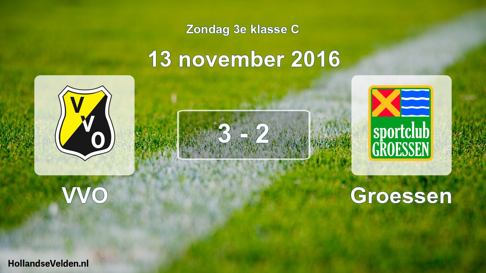 Total number of matches played: VVO - Groessen 3 - 2 (13 November 2016)