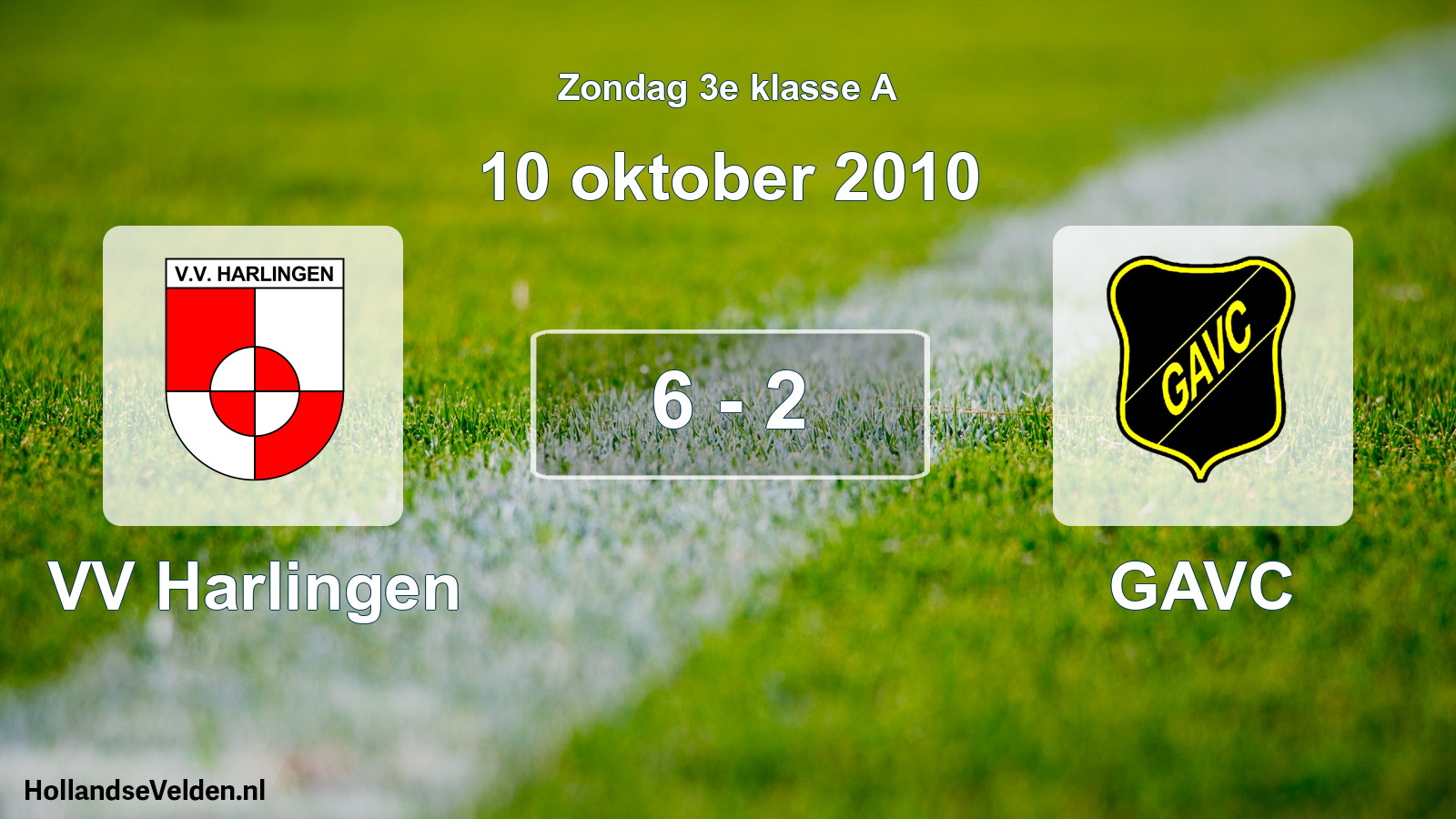 Total number of matches played: VV Harlingen - GAVC 6 - 2 (10 October 2010)