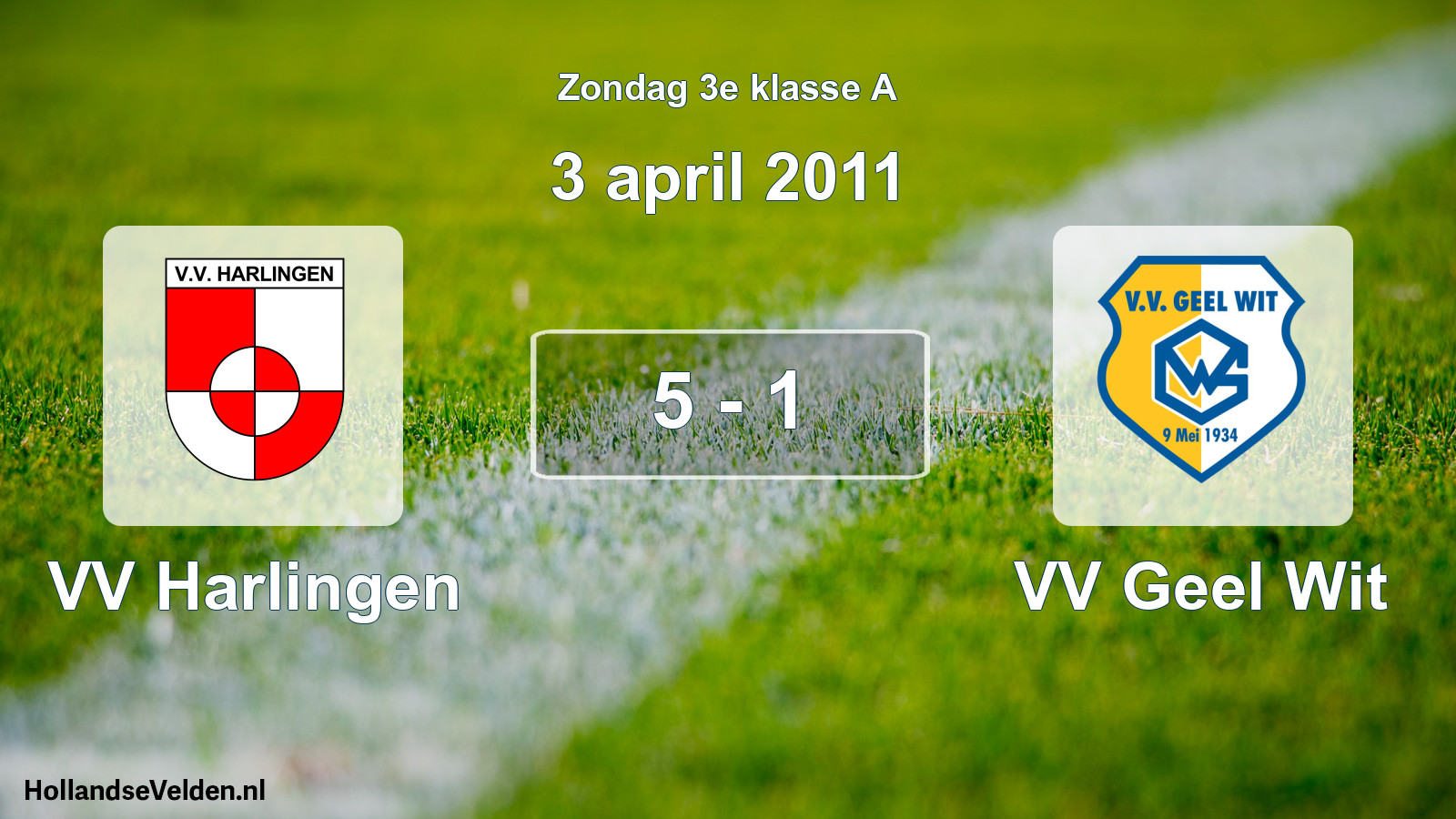 Total number of matches played: VV Harlingen - VV Geel Wit 5 - 1 (3 April 2011)