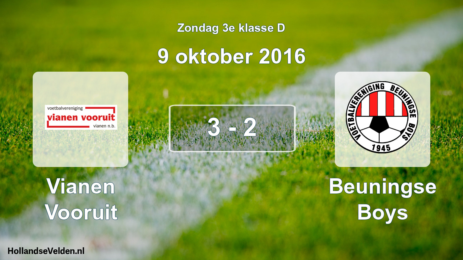 Total number of matches played: Vianen Vooruit - Beuningse Boys 3 - 2 (9 October 2016)