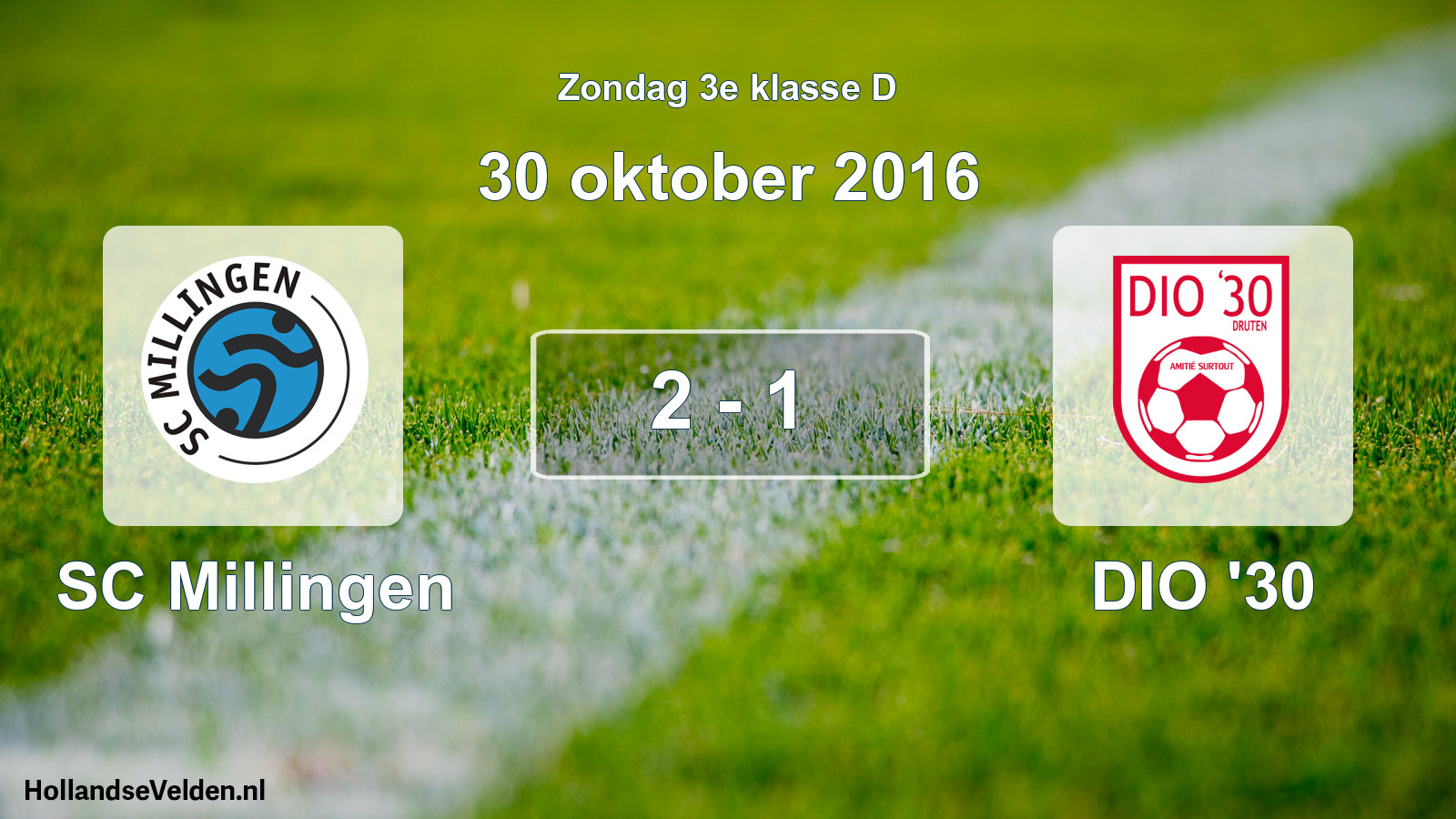 Total number of matches played: SC Millingen - DIO '30 2 - 1 (30 October 2016)