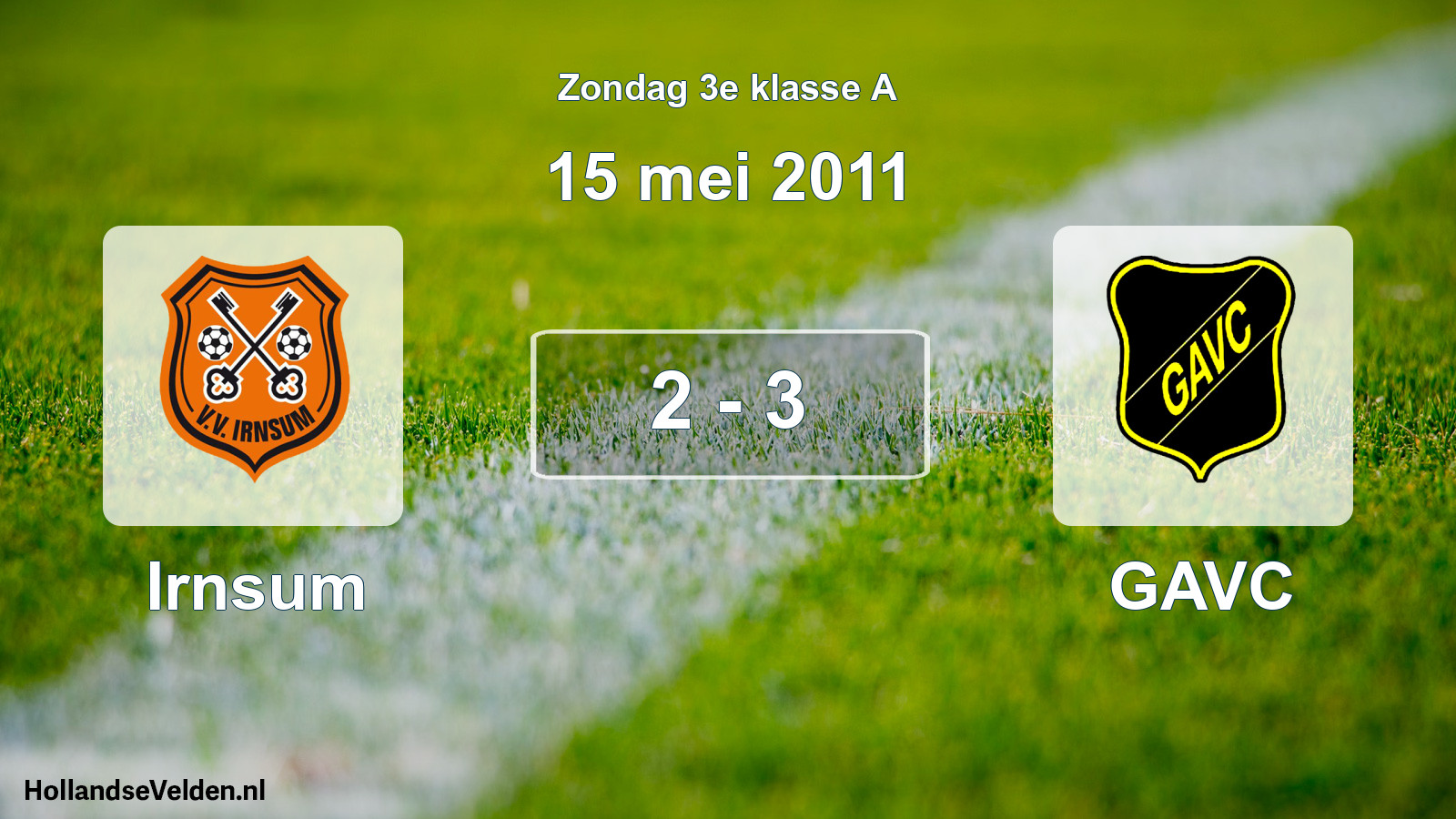 Total number of matches played: Irnsum - GAVC 2 - 3 (15 May 2011)