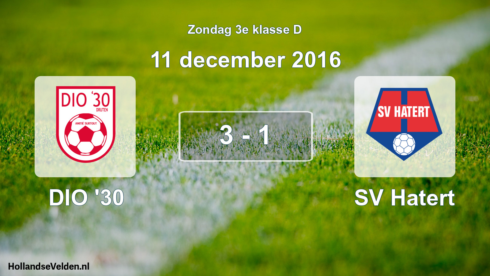Total number of matches played: DIO '30 - SV Hatert 3 - 1 (11 December 2016)