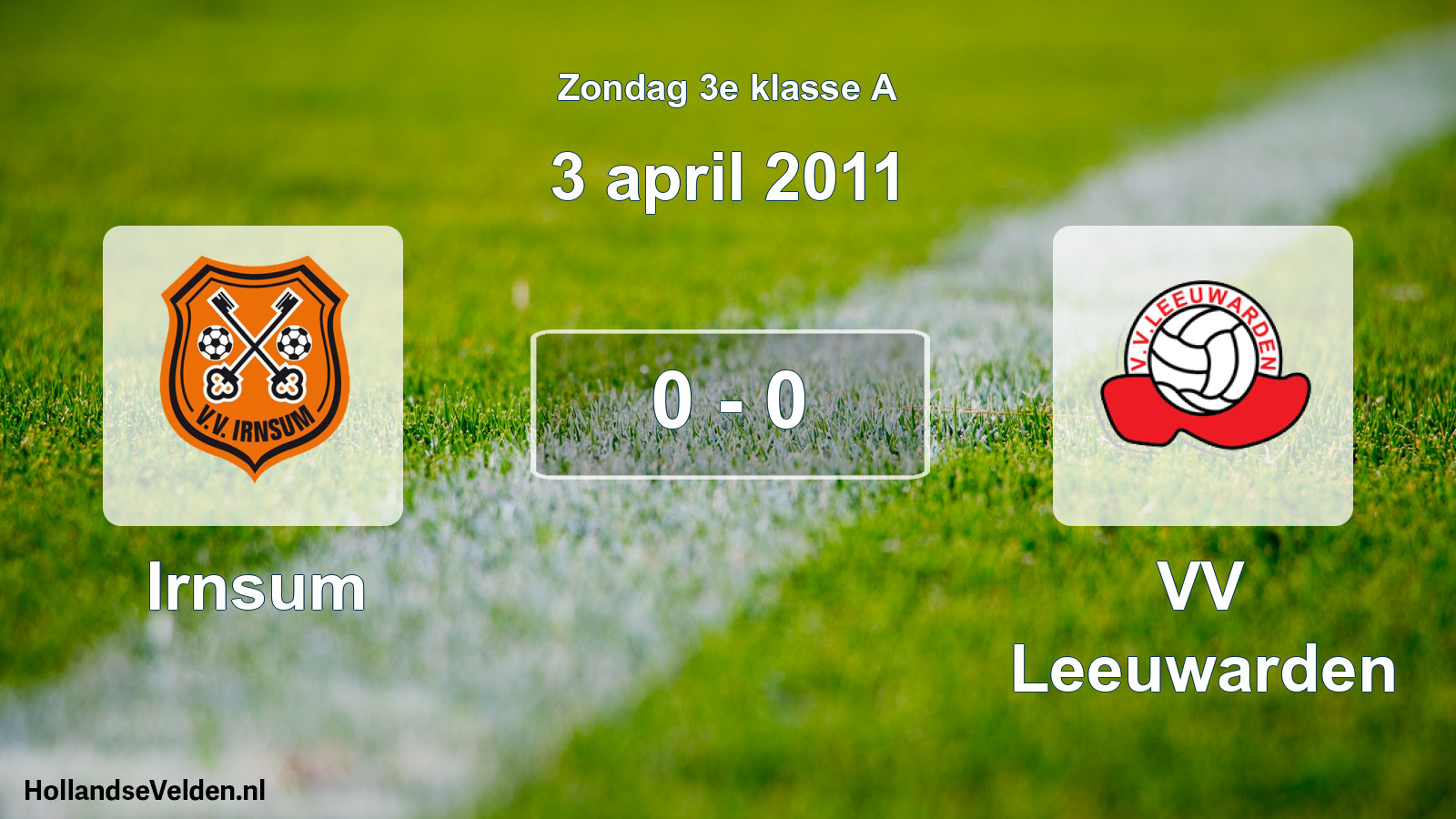 Total number of matches played: Irnsum - VV Leeuwarden 0 - 0 (3 April 2011)