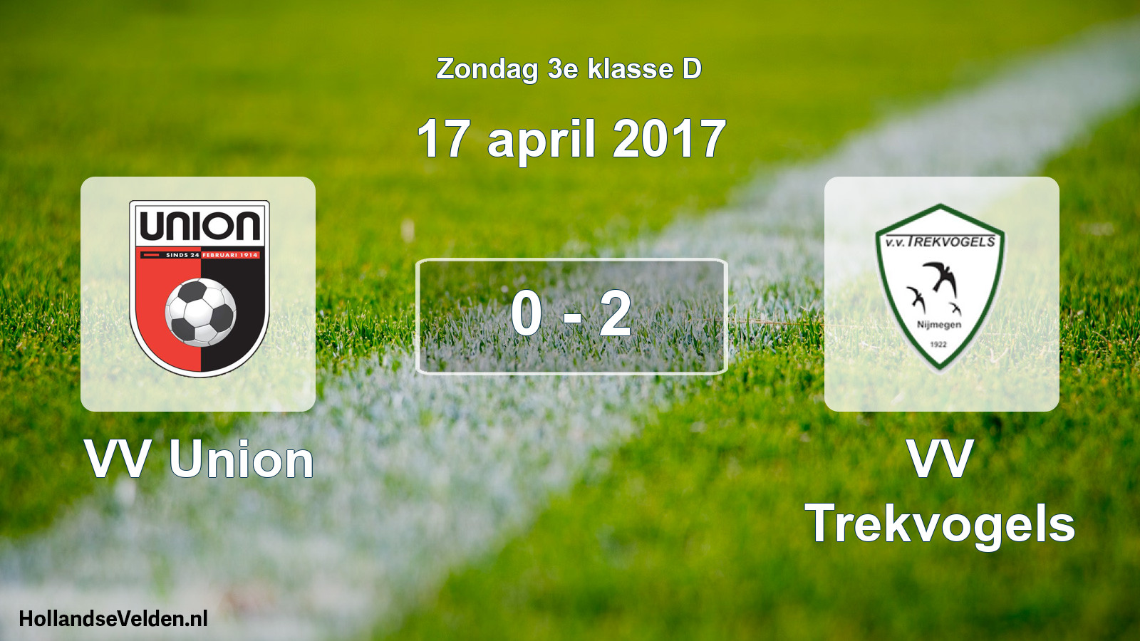 Total number of matches played: VV Union - VV Trekvogels 0 - 2 (17 April 2017)