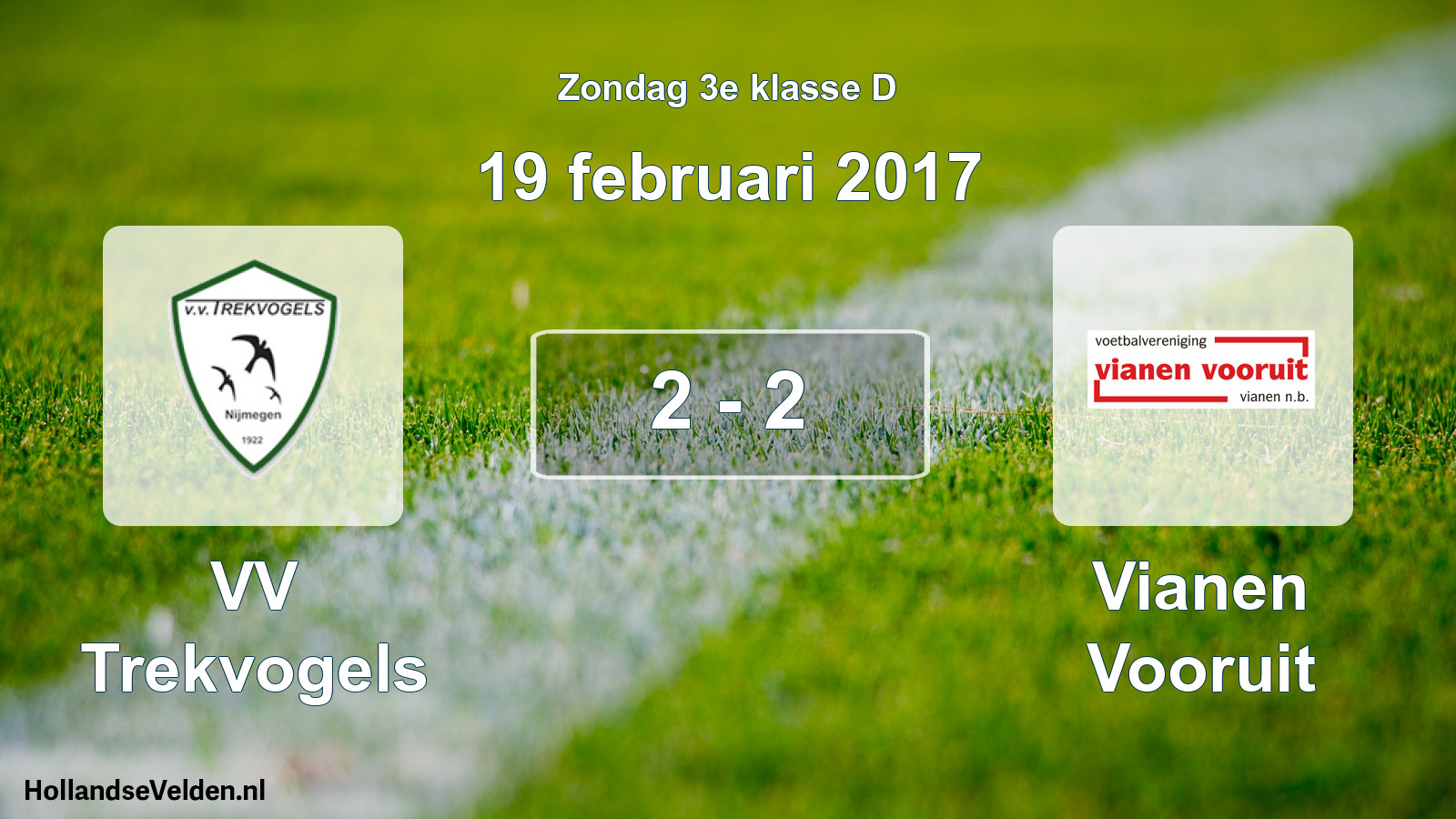 Total number of matches played: VV Trekvogels - Vianen Vooruit 2 - 2 (19 February 2017)