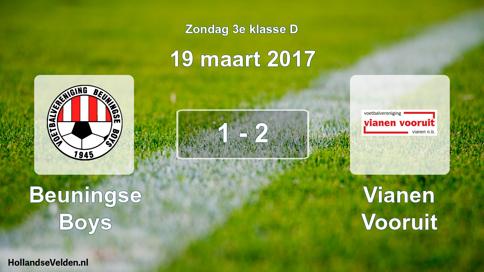 Total number of matches played: Beuningse Boys - Vianen Vooruit 1 - 2 (19 March 2017)