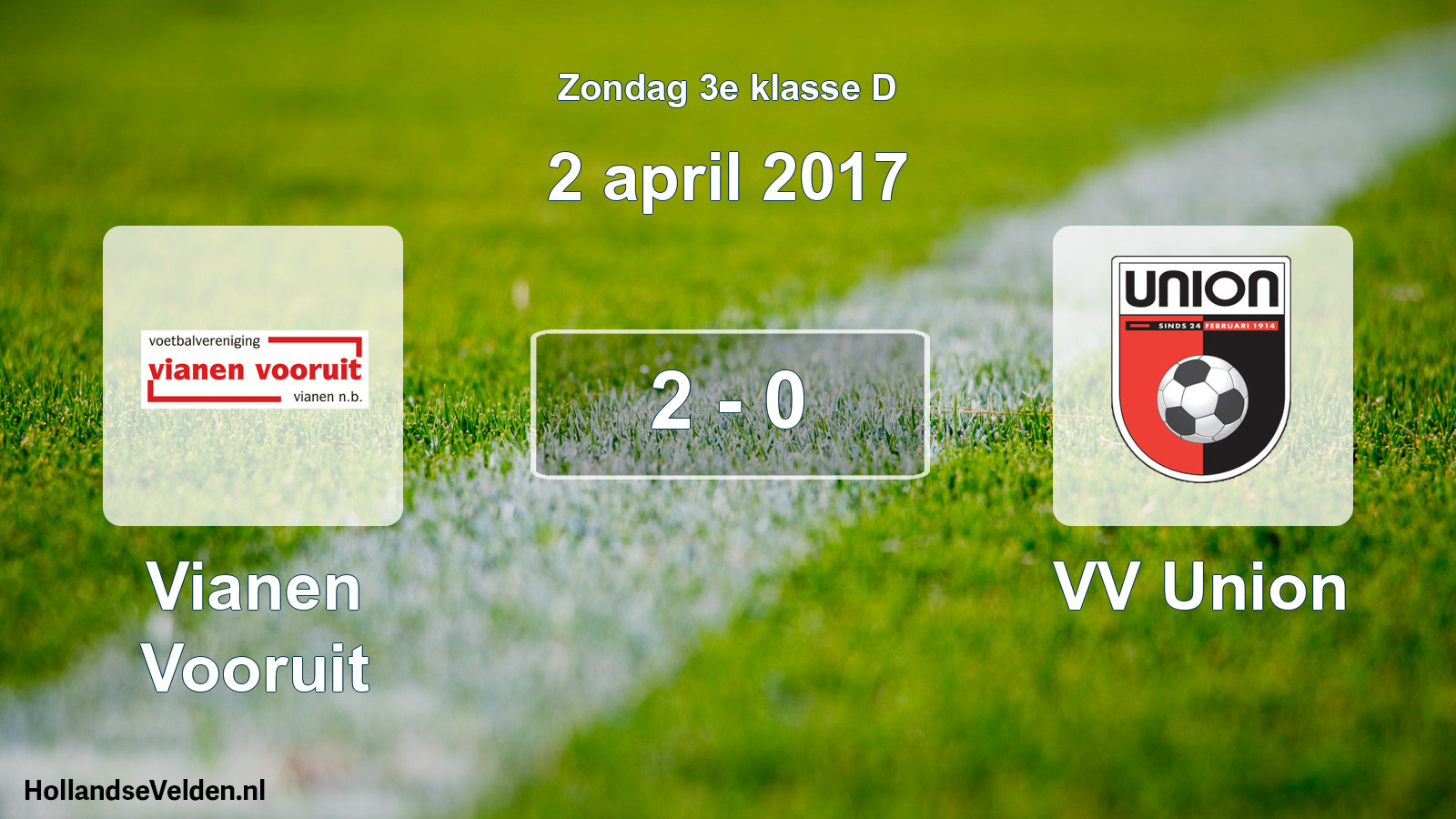 Total number of matches played: Vianen Vooruit - VV Union 2 - 0 (2 April 2017)