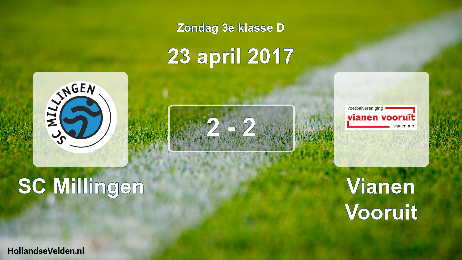 Total number of matches played: SC Millingen - Vianen Vooruit 2 - 2 (23 April 2017)
