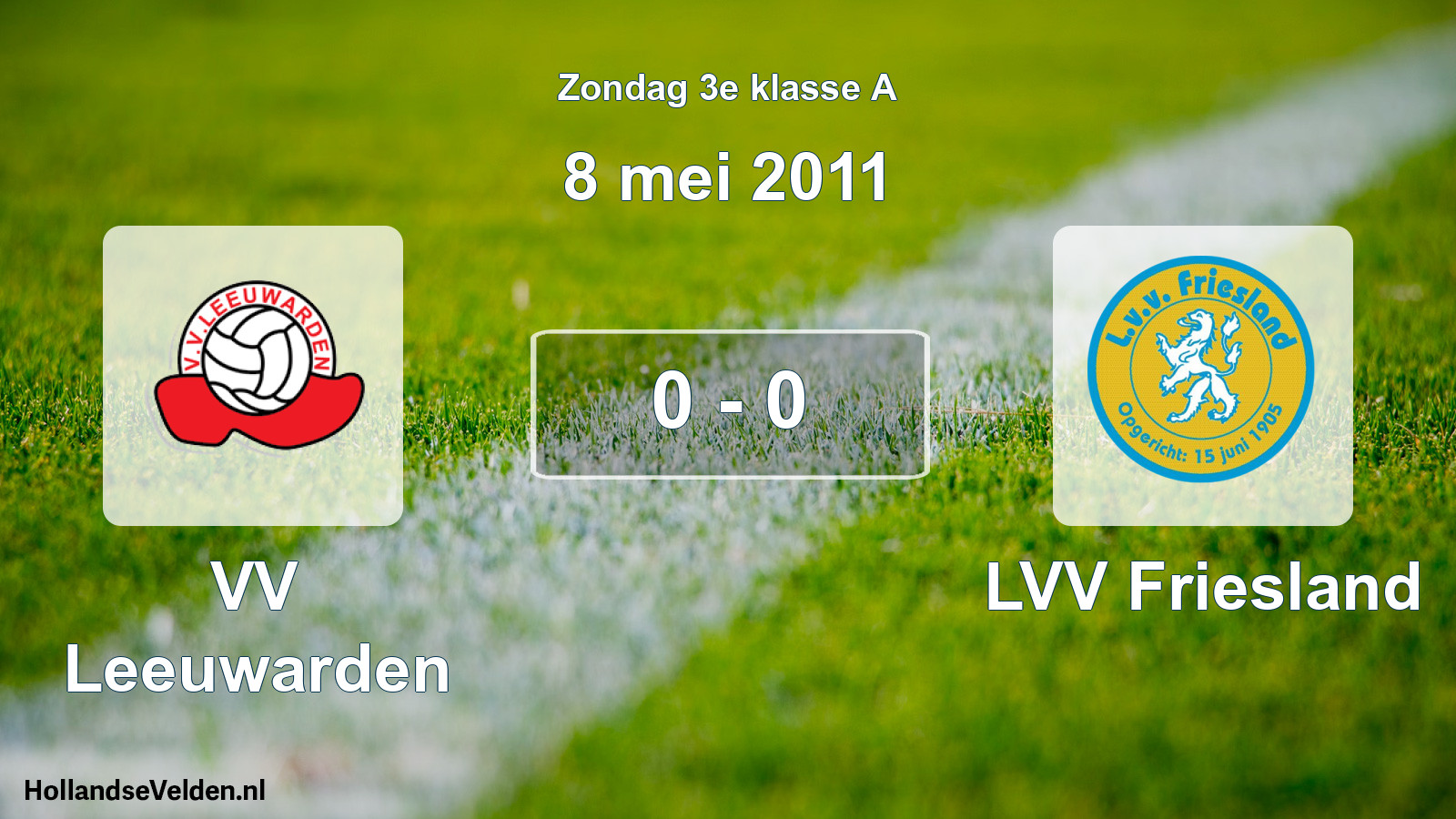 Total number of matches played: VV Leeuwarden - LVV Friesland 0 - 0 (8 May 2011)