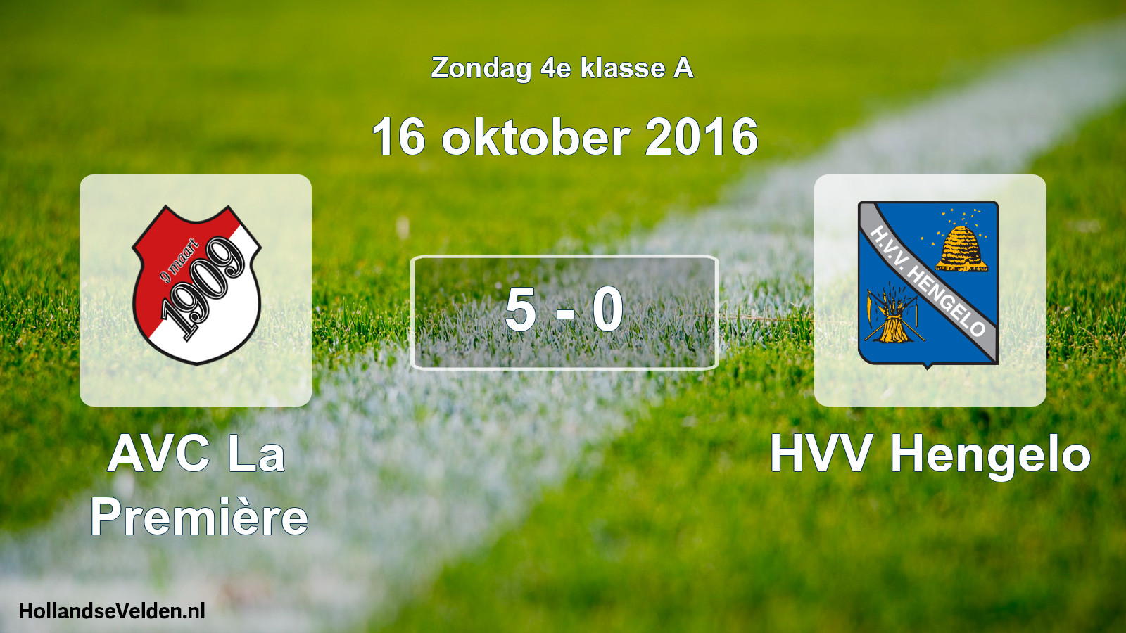 Total number of matches played: AVC La Première - HVV Hengelo 5 - 0 (16 October 2016)