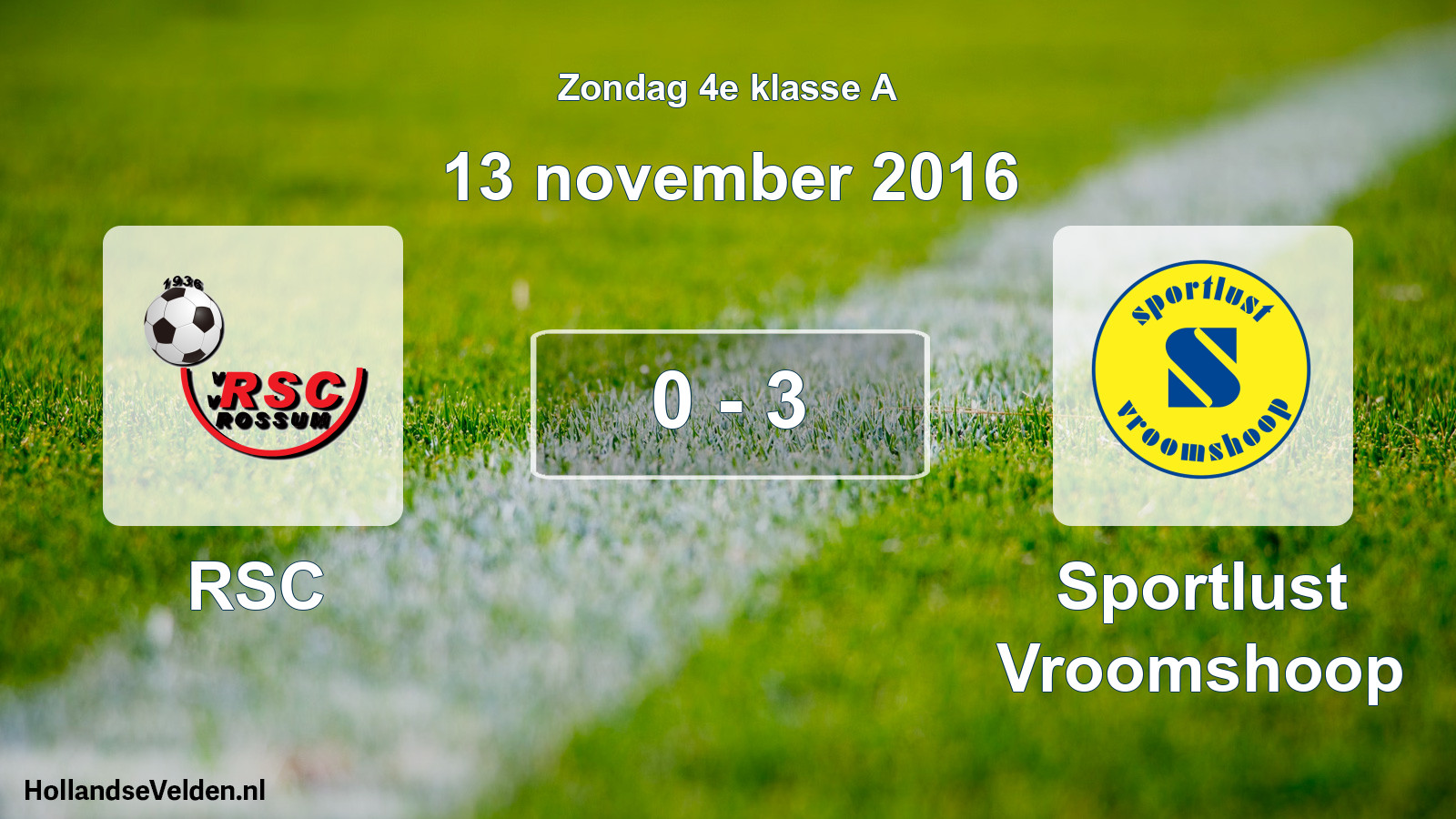 Total number of matches played: RSC - Sportlust Vroomshoop 0 - 3 (13 November 2016)