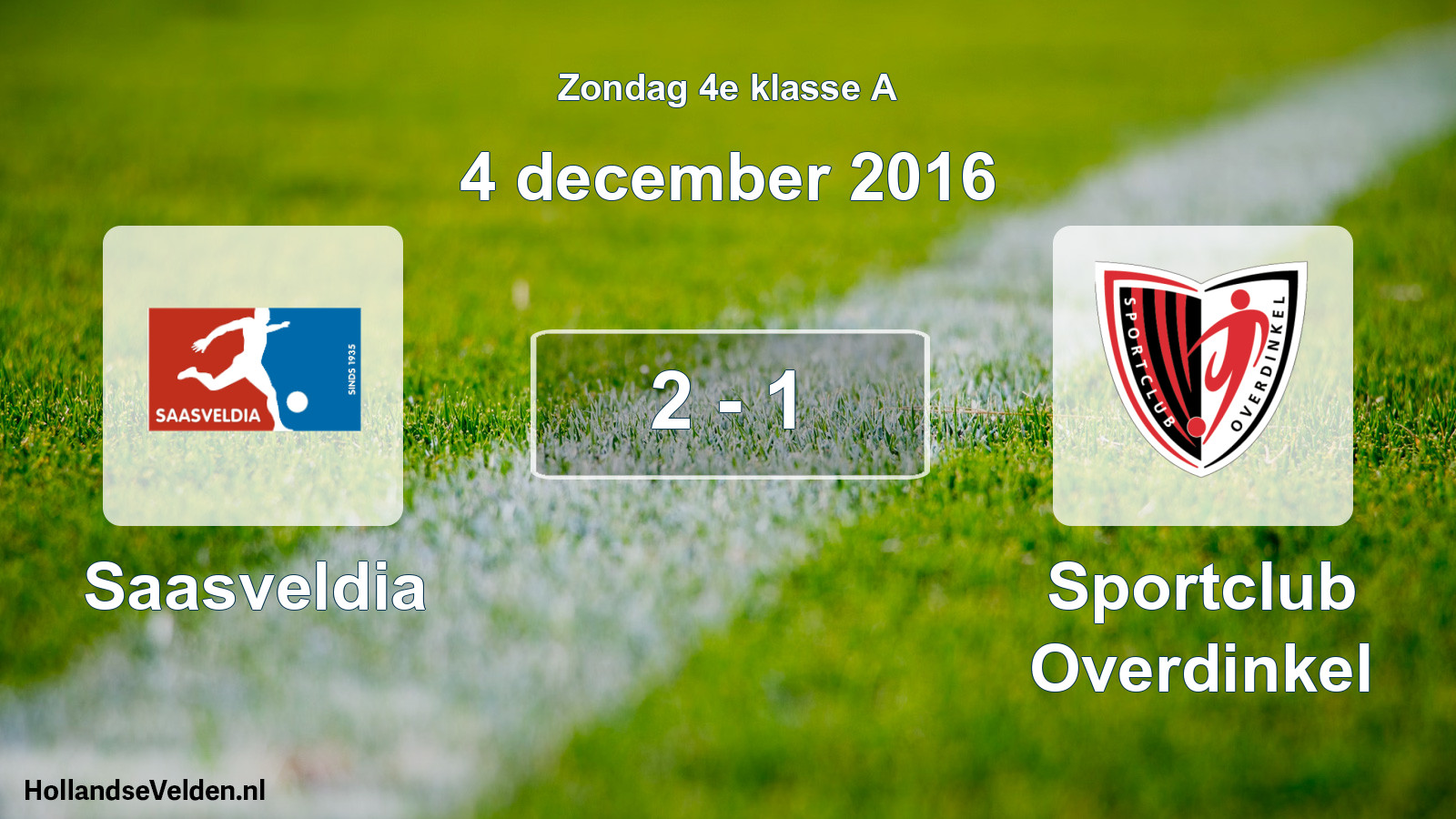 Total number of matches played: Saasveldia - Sportclub Overdinkel 2 - 1 (4 December 2016)