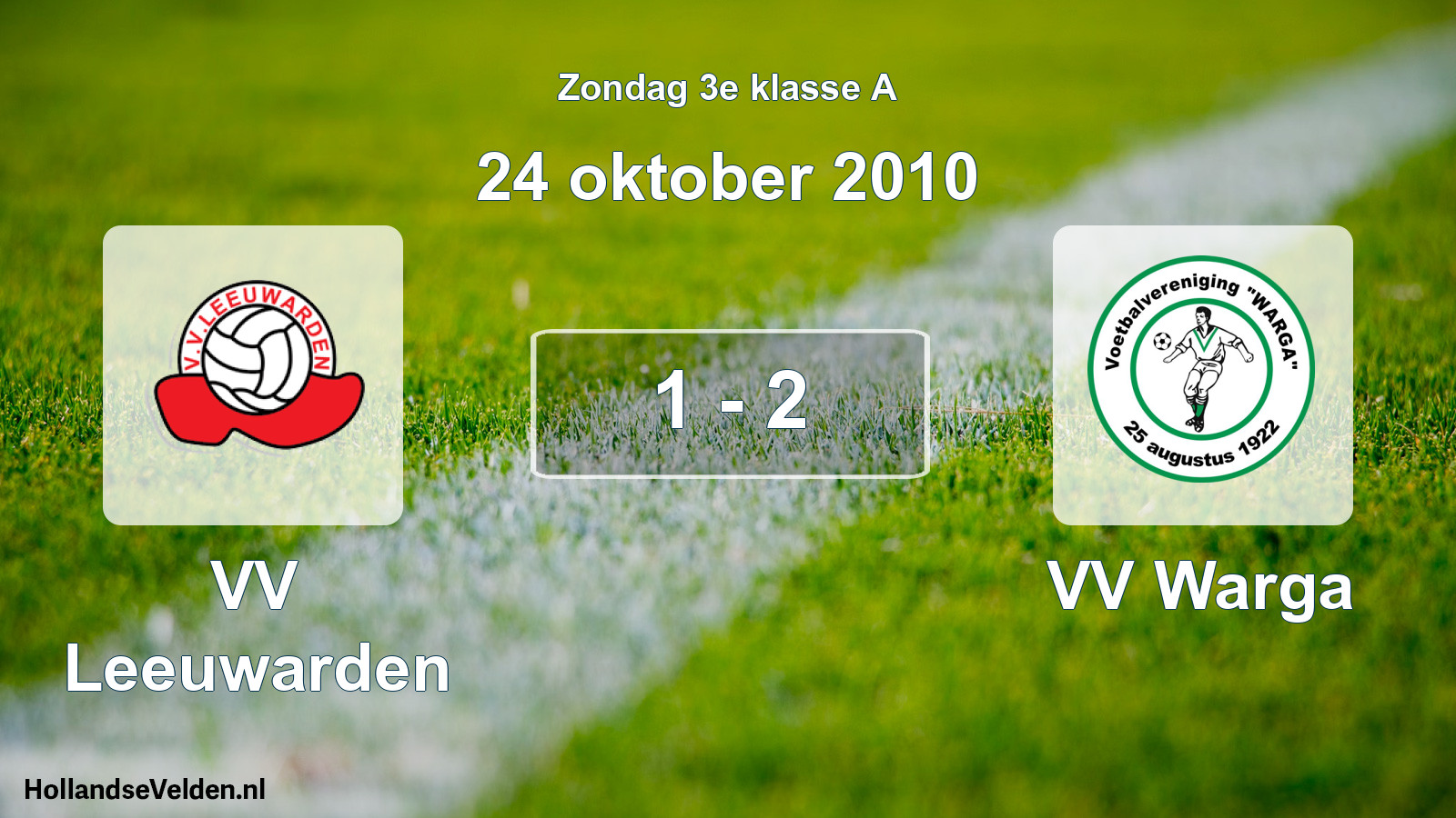 Total number of matches played: VV Leeuwarden - VV Warga 1 - 2 (24 October 2010)