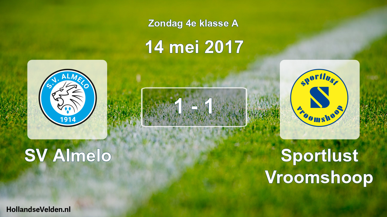Total number of matches played: SV Almelo - Sportlust Vroomshoop 1 - 1 (14 May 2017)