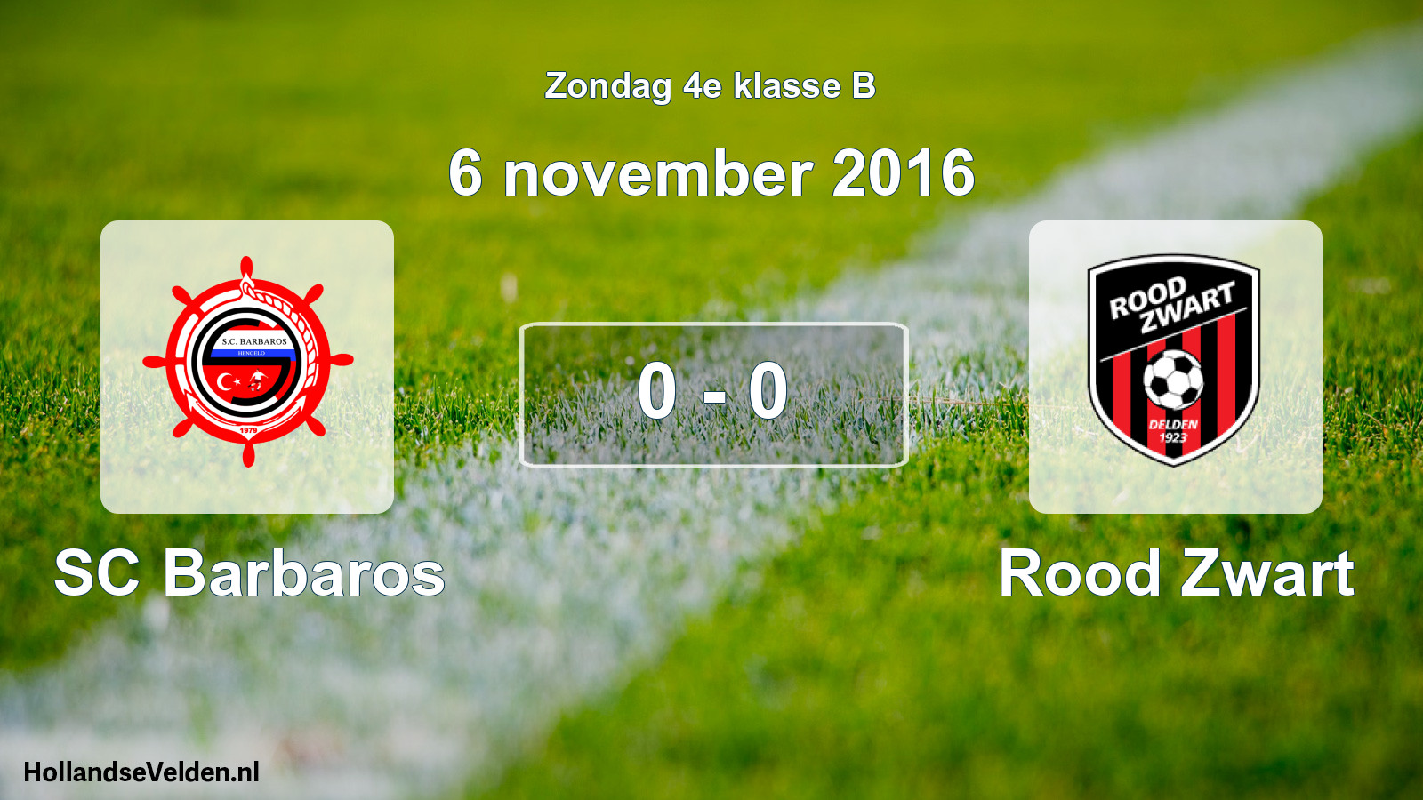 Total number of matches played: SC Barbaros - Rood Zwart 0 - 0 (6 November 2016)
