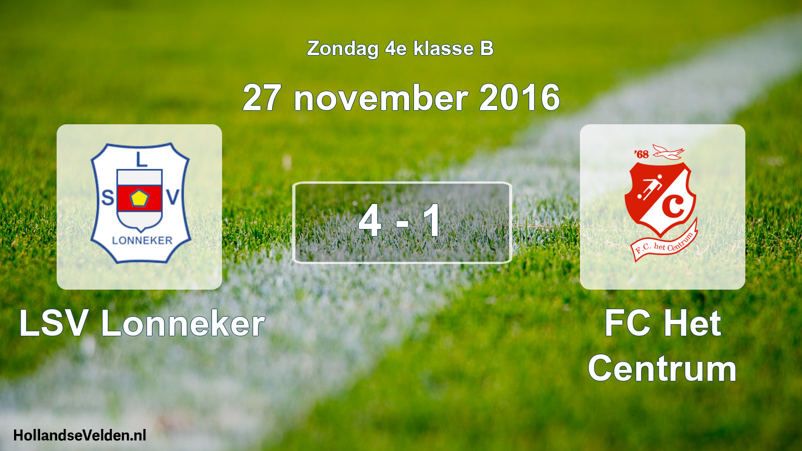 Total number of matches played: LSV Lonneker - FC Het Centrum 4 - 1 (27 November 2016)