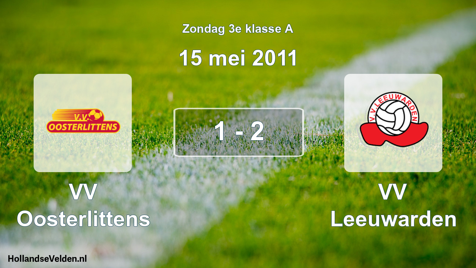 Total number of matches played: VV Oosterlittens - VV Leeuwarden 1 - 2 (15 May 2011)