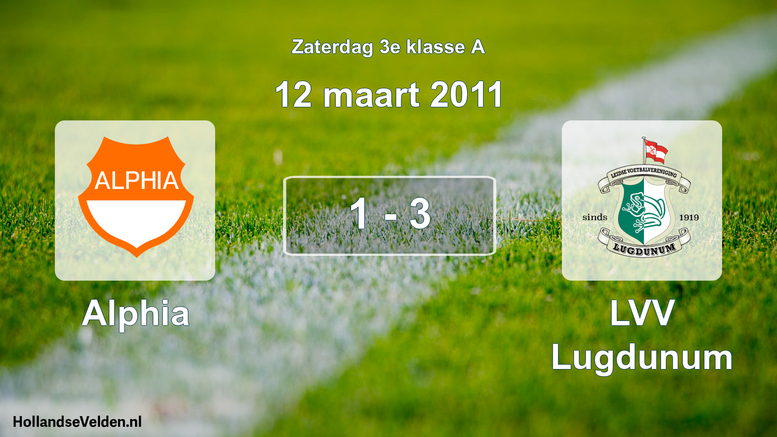 Total number of matches played: Alphia - LVV Lugdunum 1 - 3 (12 March 2011)