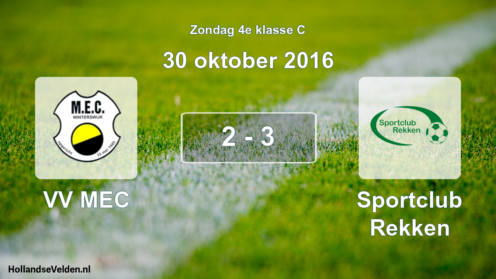 Total number of matches played: VV MEC - Sportclub Rekken 2 - 3 (30 October 2016)
