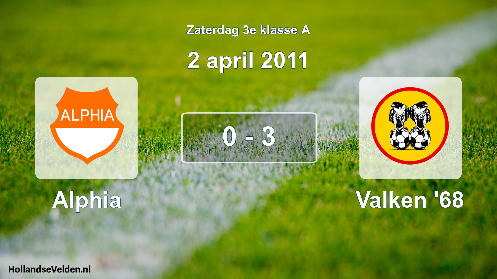 Total number of matches played: Alphia - Valken '68 0 - 3 (2 April 2011)