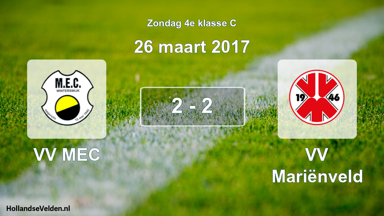 Total number of matches played: VV MEC - VV Mariënveld 2 - 2 (26 March 2017)