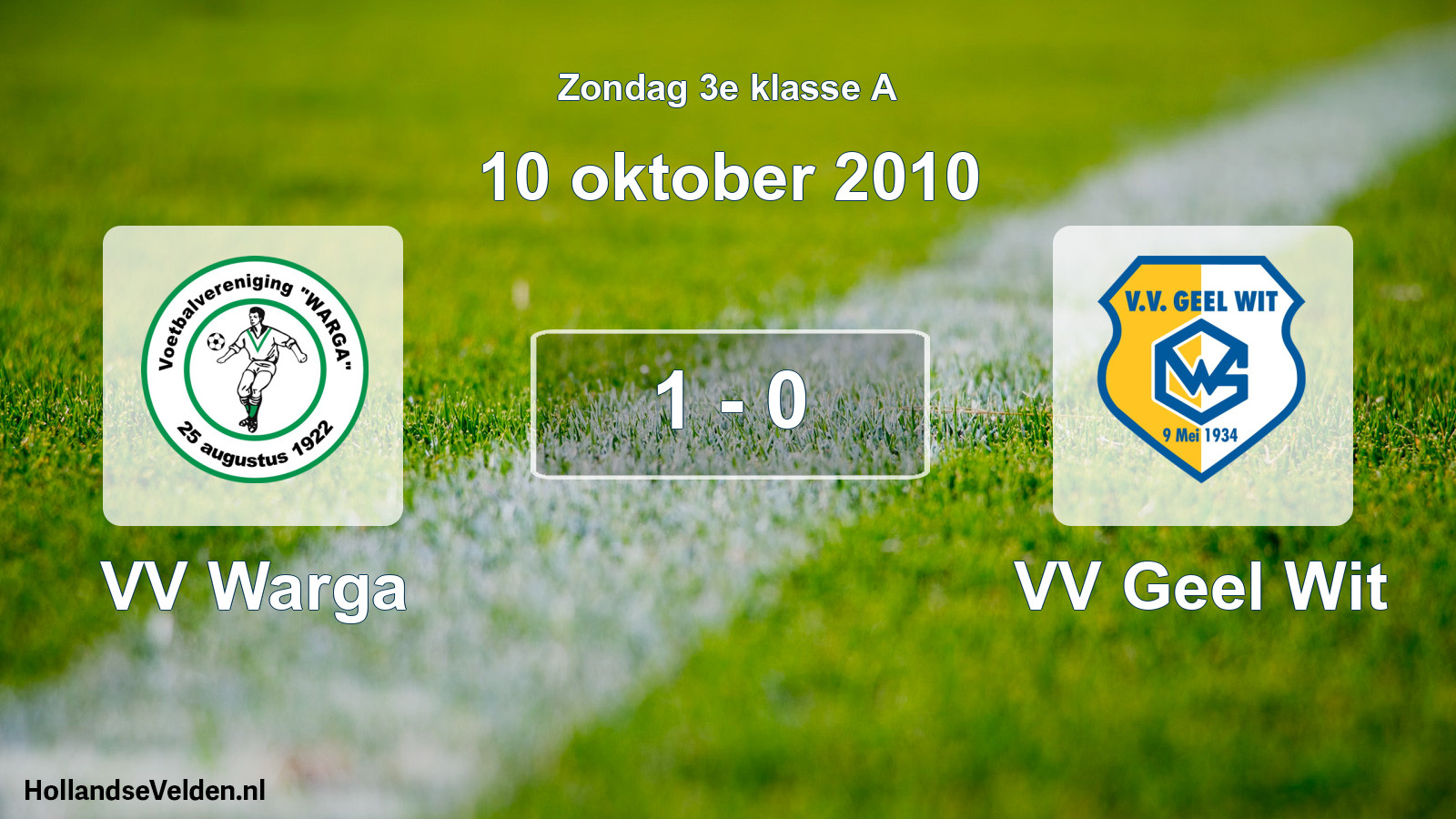 Total number of matches played: VV Warga - VV Geel Wit 1 - 0 (10 October 2010)